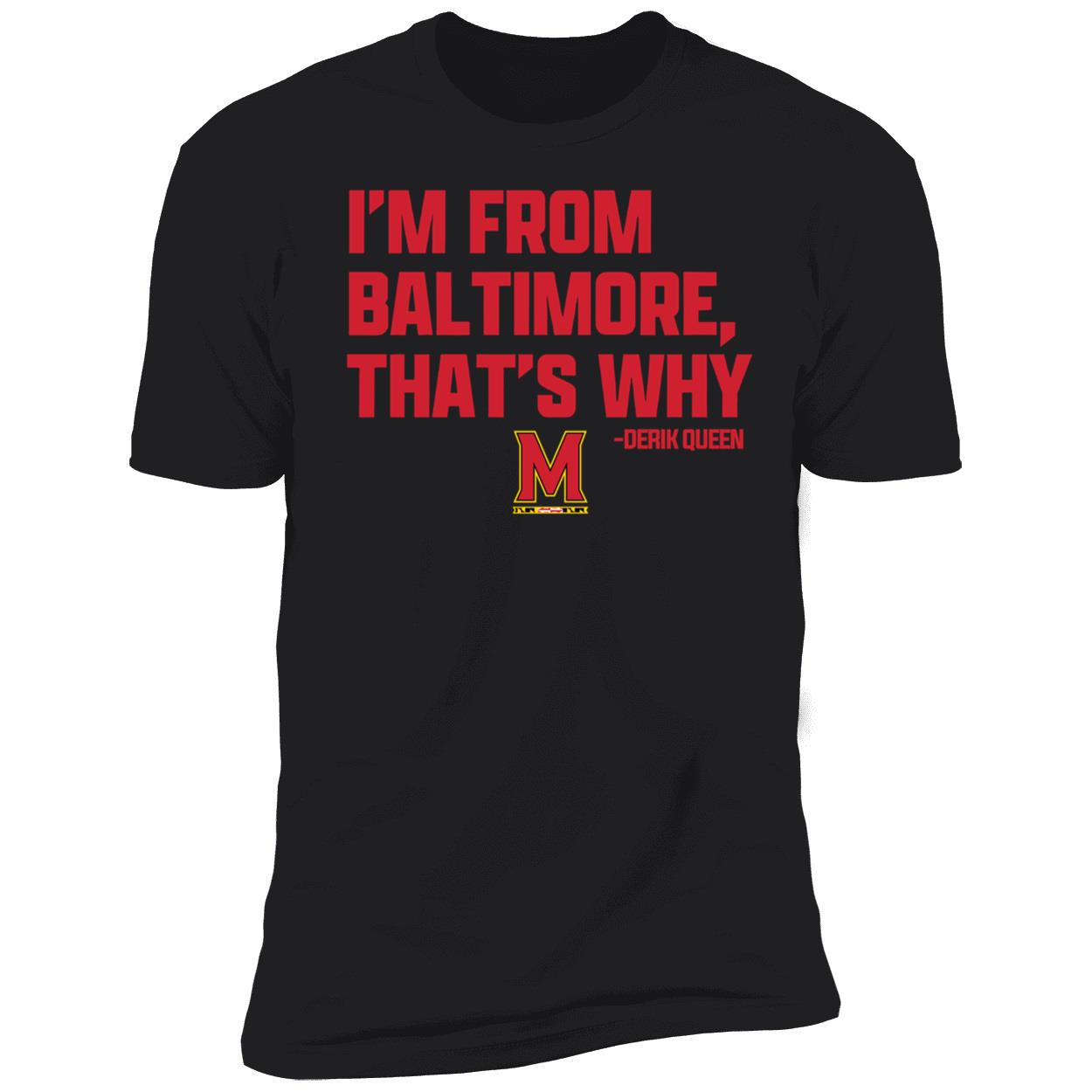 Maryland Basketball Derik Queen Im From Baltimore Shirt 5 1.jpg