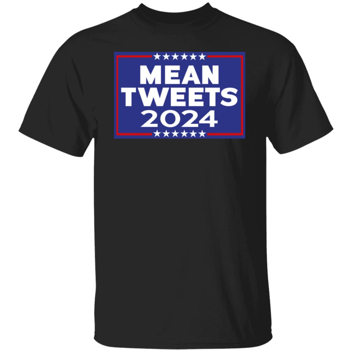 Mean Tweets 2024 Shirt