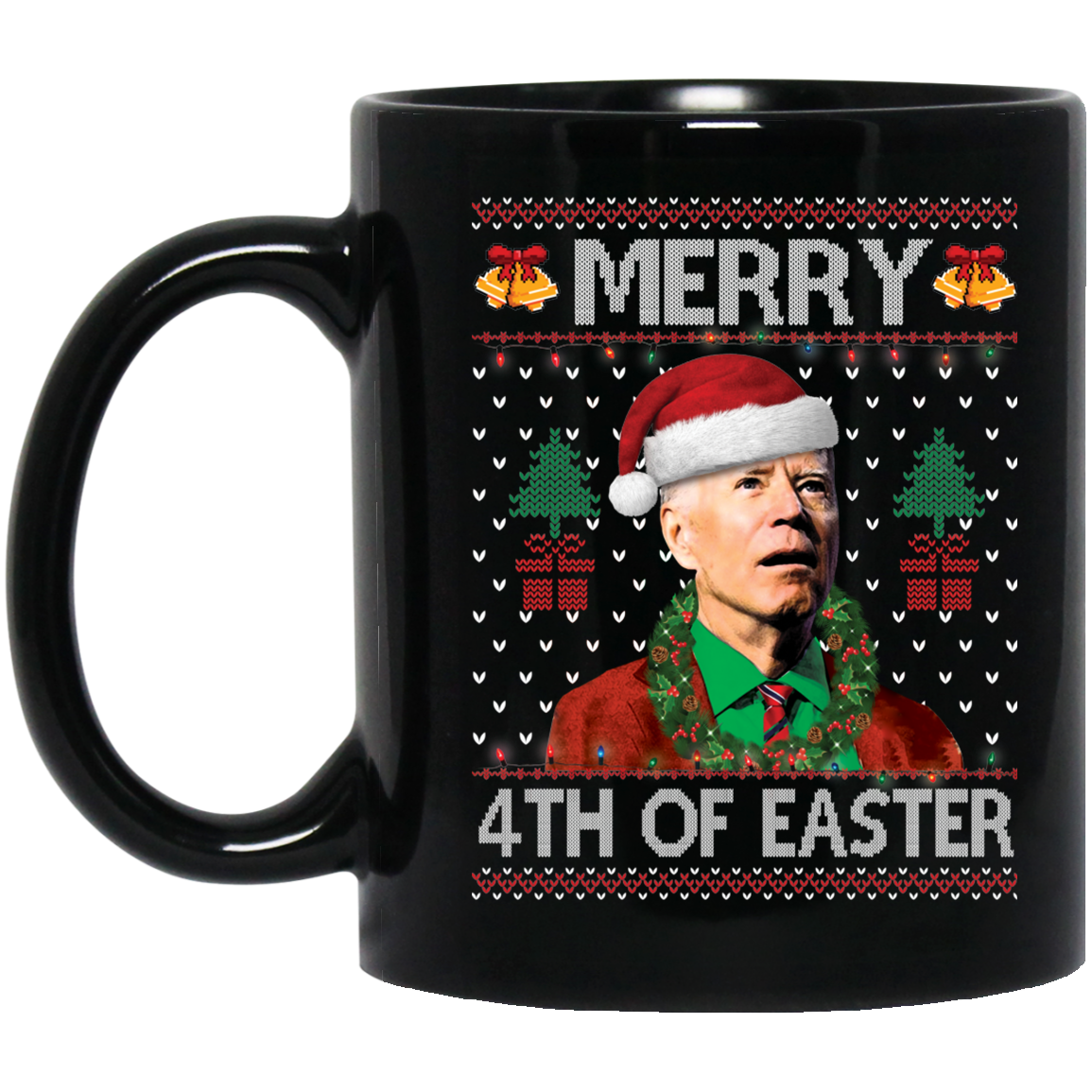 Merry 4th Of Easter Biden Christmas Mug