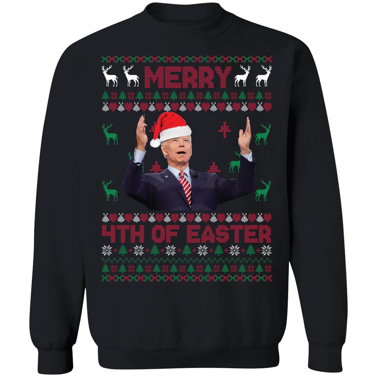 Merry 4th Of Easter Biden Sweatshirt