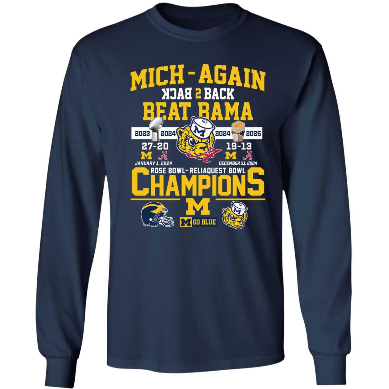 Mich again Back 2 Back Beat Bama Rose Bowl Reliaquest Bowl Champions Shirt 4 1.jpg