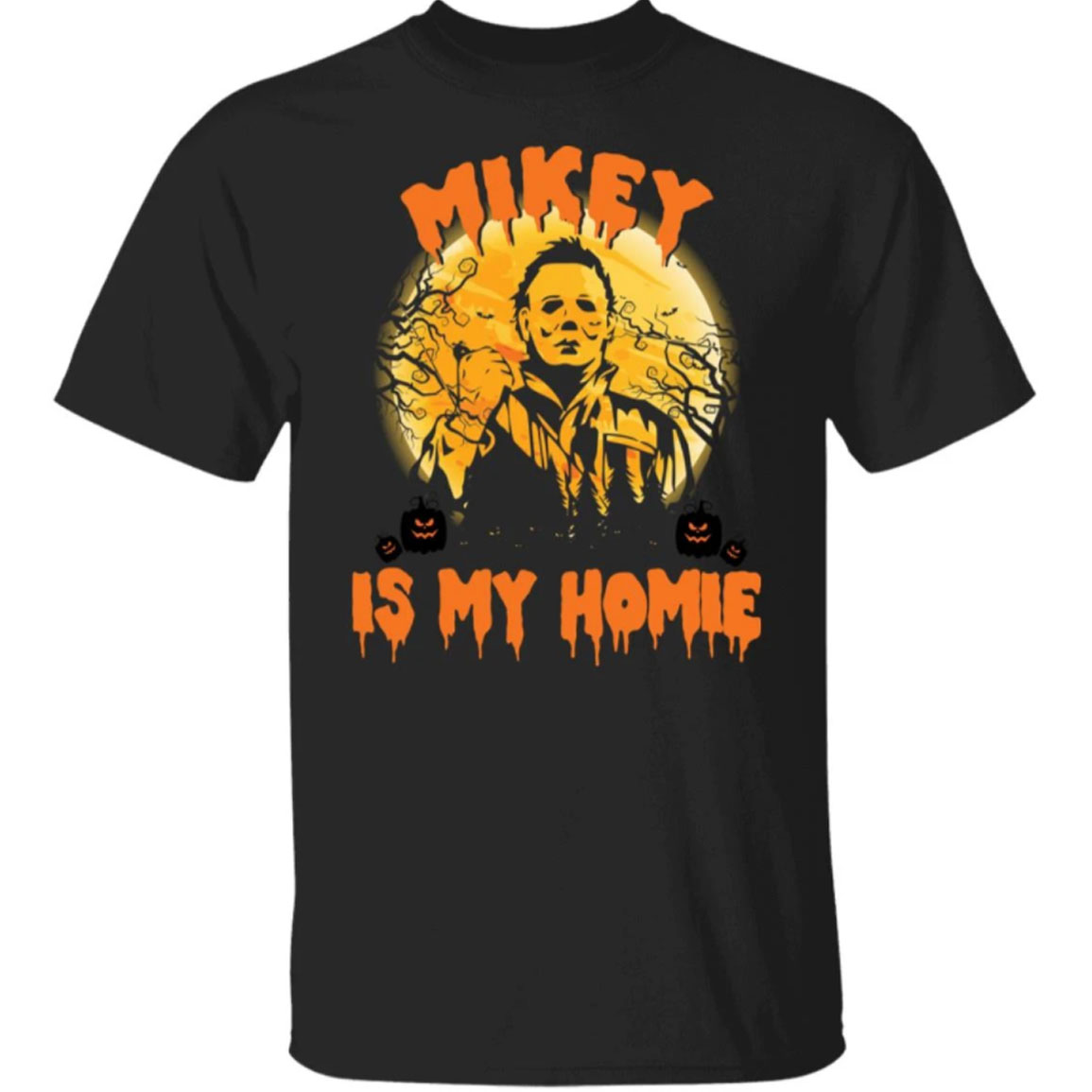 Michael Myers Mikey Is My Homie Shirt