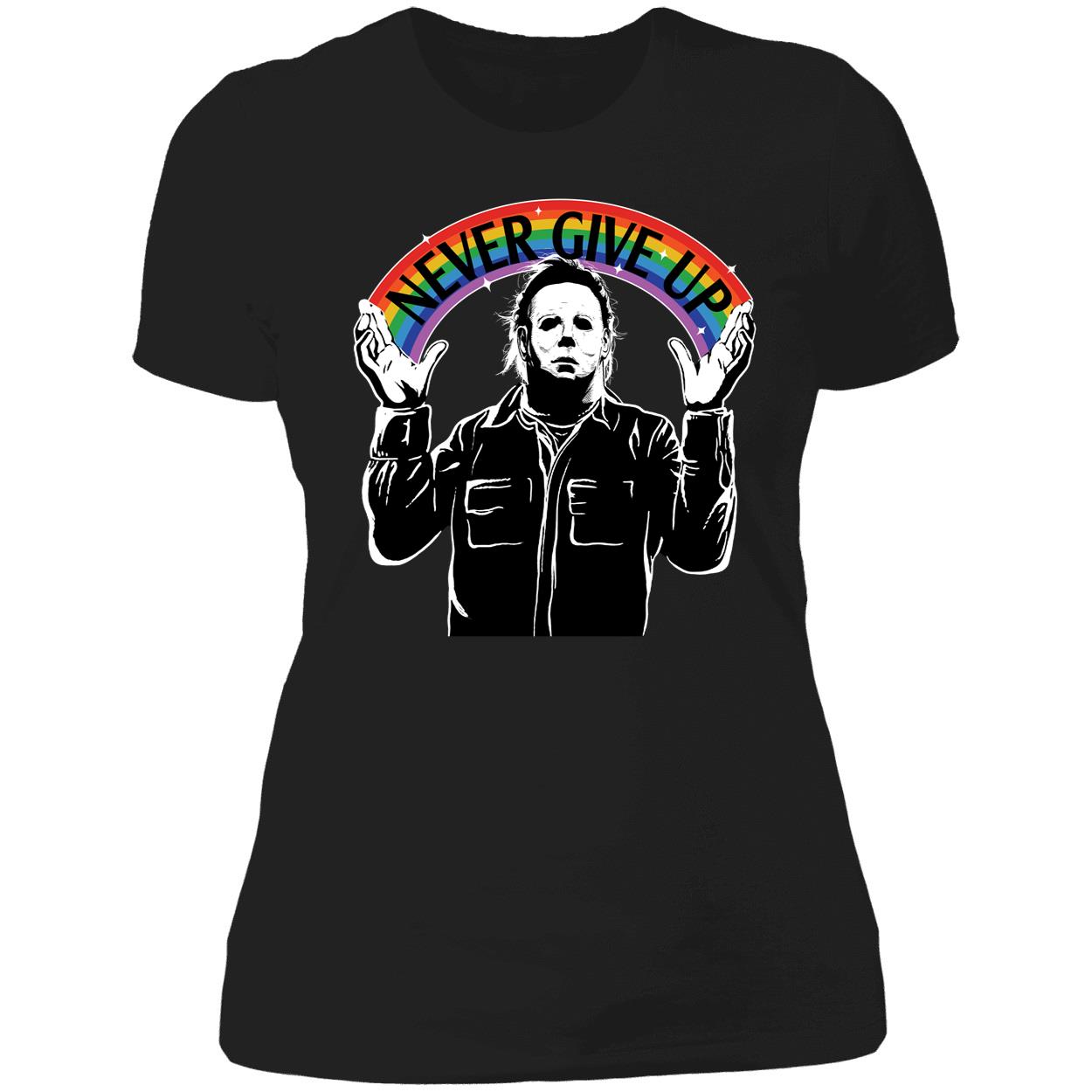 Michael Myers Never Give Up Shirt 6 1.jpg