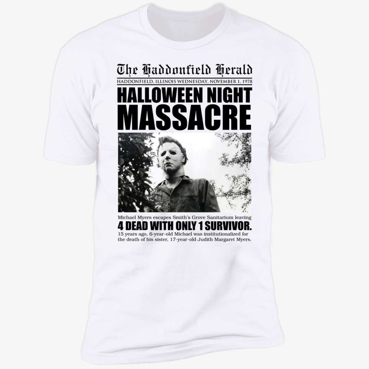 Michael Myers The Haddonfield Herald Halloween Night Massacre Premium SS T-Shirt