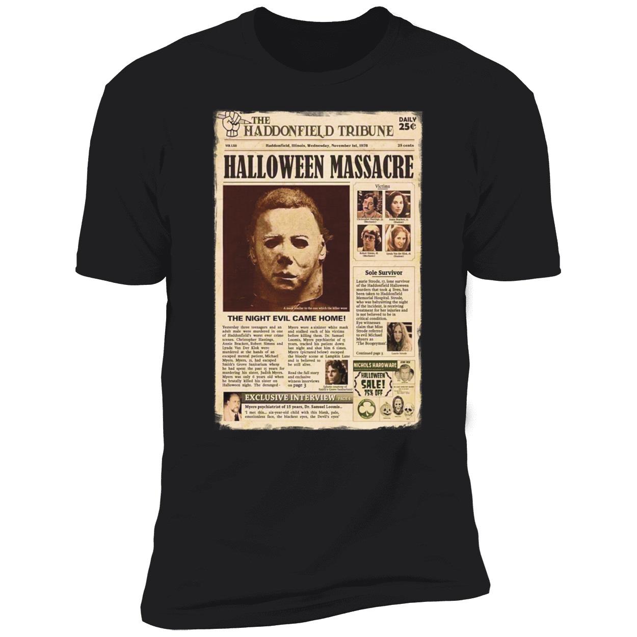 Michael Myers The Haddonfield Tribune Halloween Massacre Premium SS T-Shirt
