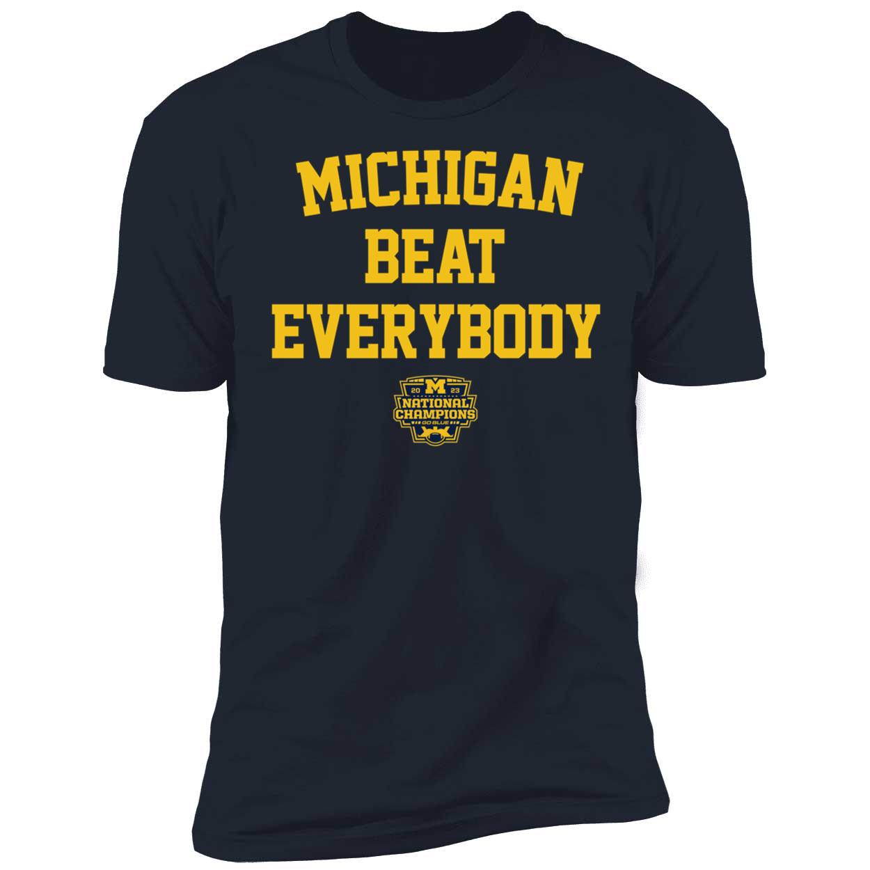 Michigan Beat Everybody National Champs Shirt 5 1.jpg