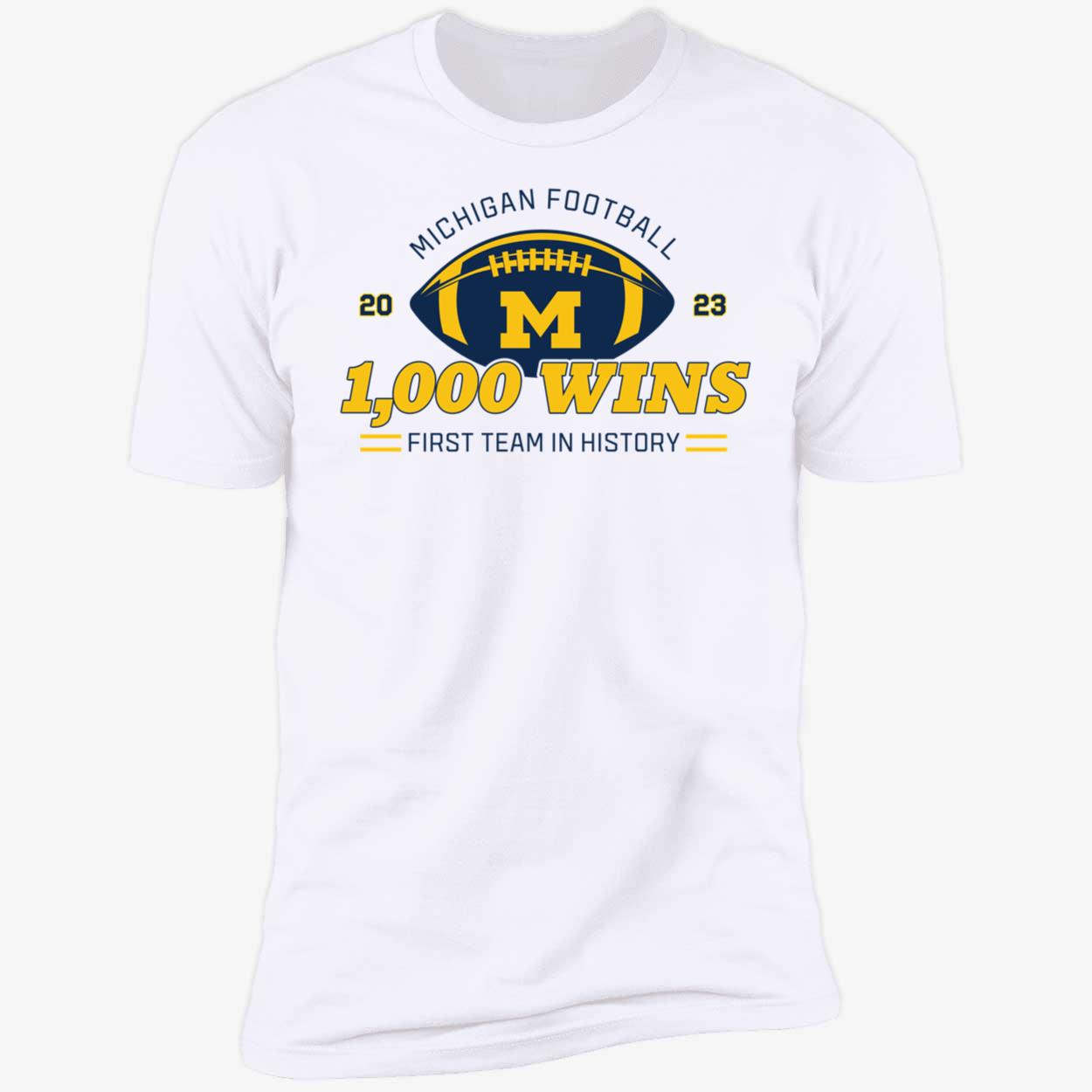 Michigan Football 1000 Wins First Team In History Shirt 5 1 1.jpg