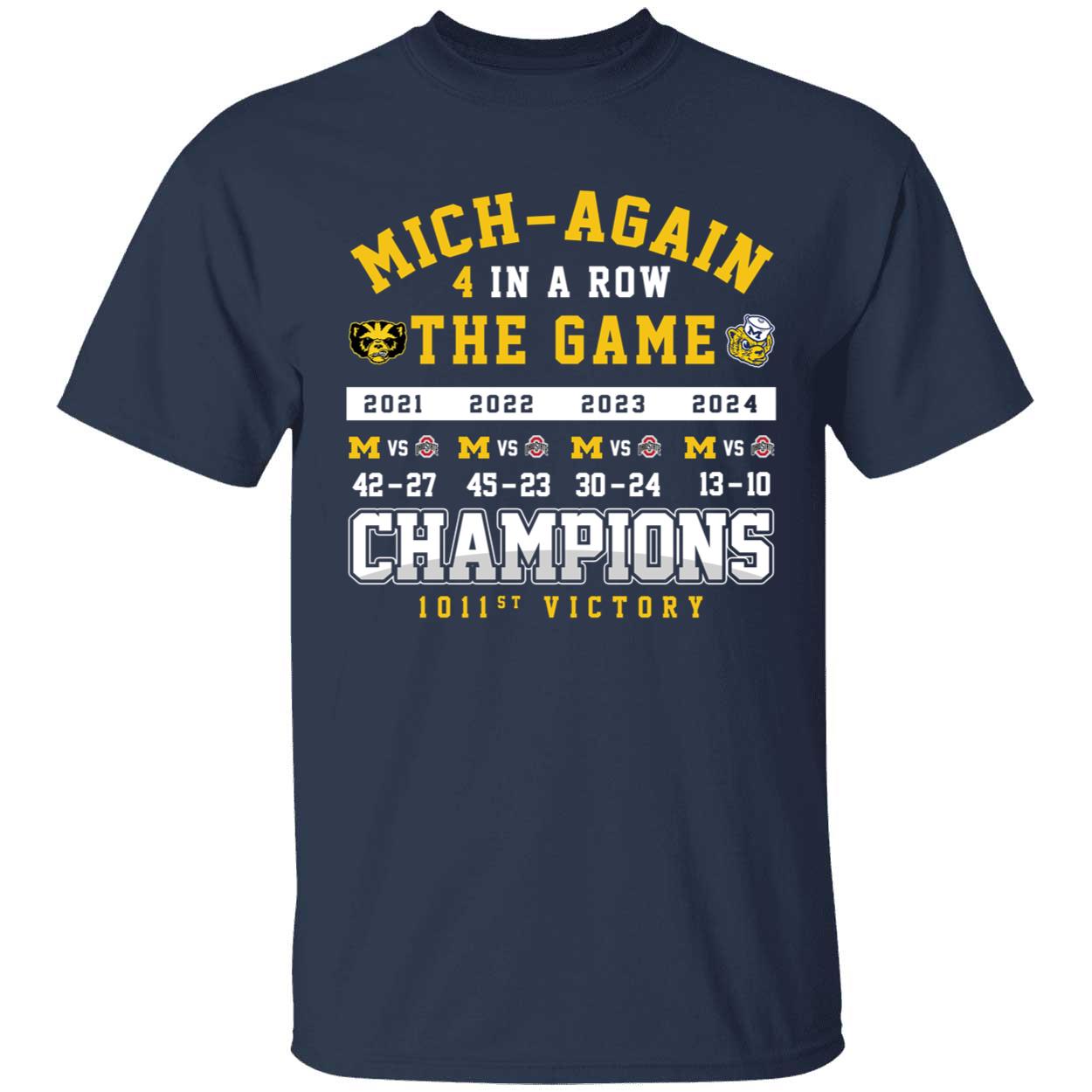Michigan Mich again 4 In A Row The Game 2021 2022 2023 2024 Champions Shirt 1 1.jpg