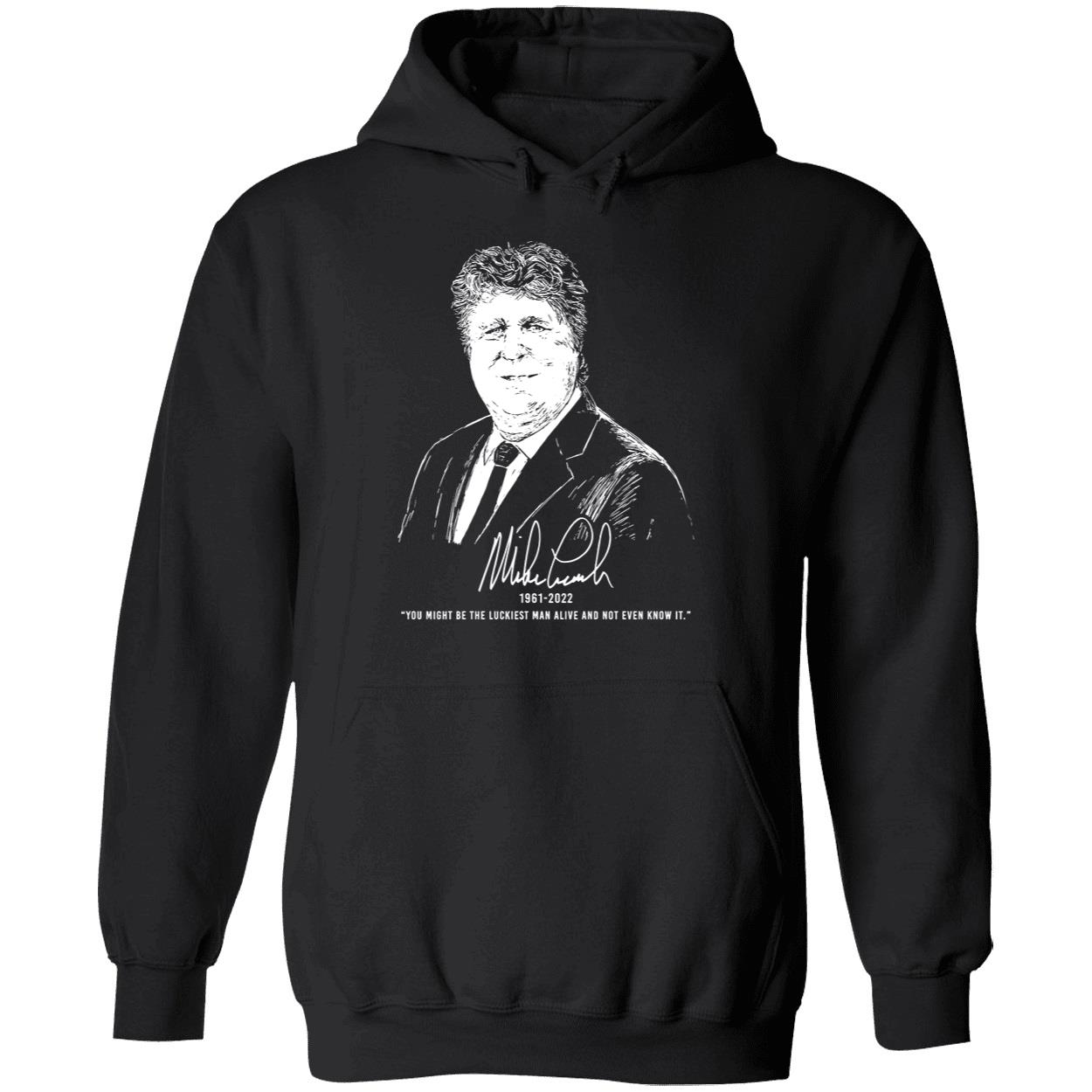 Mike Leach 1961 2022 You Might Be The Luckiest Man Alive Shirt 2 1.jpg