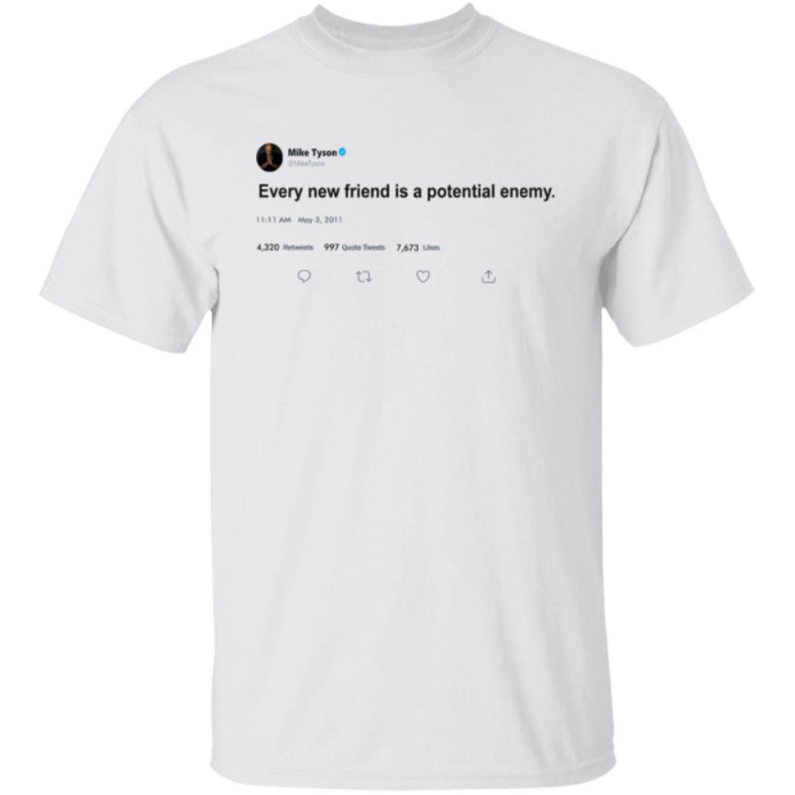 Mike Tyson Twitter Every New Friend Is A Potential Enemy Shirt