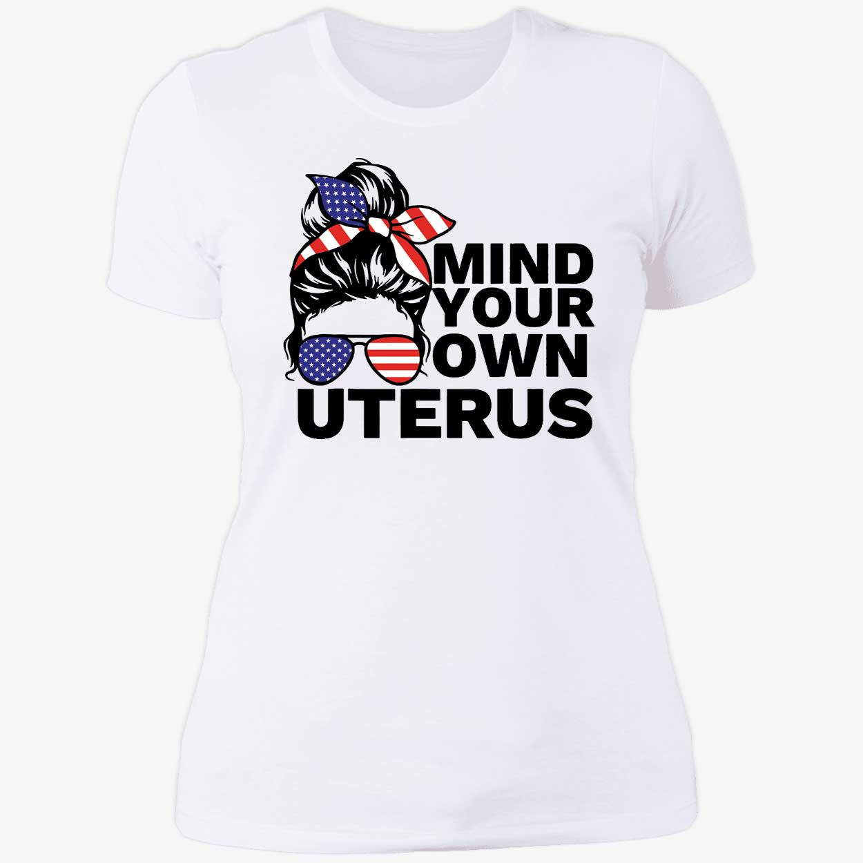 Mind Your Own Uterus Pro Choice Ladies Boyfriend Shirt