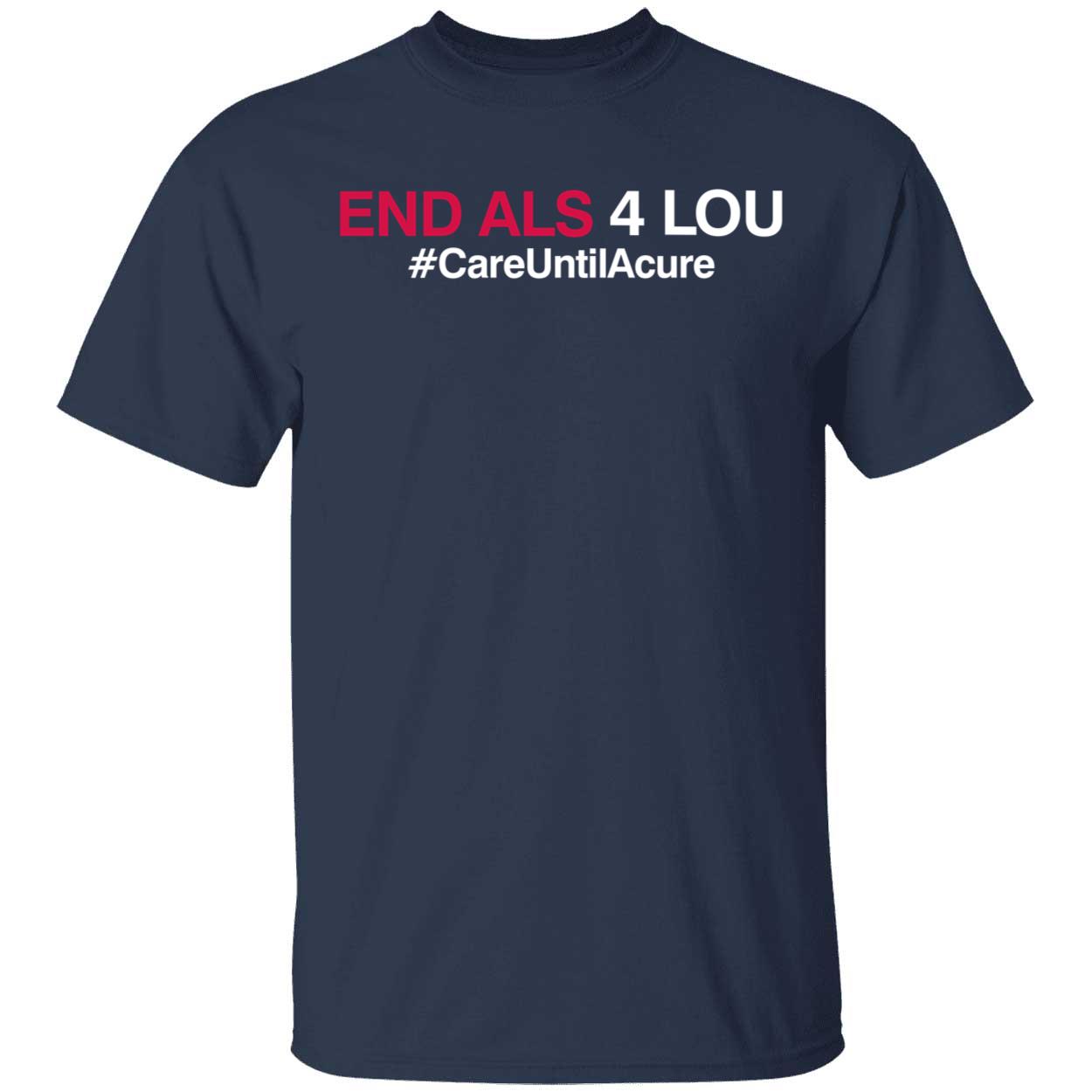 Minnesota Twins End Als 4 Lou #CareUntilAcure Shirt