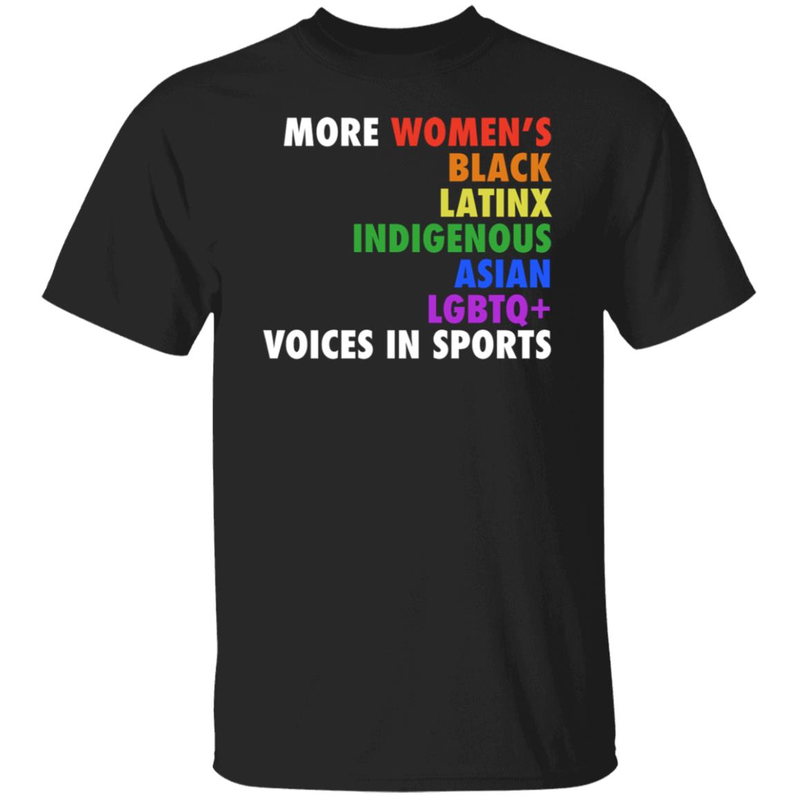 More Women’s Black Latinx Indigenous Asian Lgbtq Voices In Sports Shirt