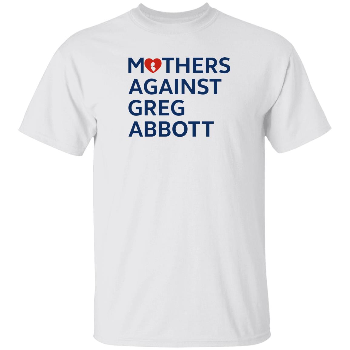 Mothers Against Greg Abbott Shirt 3.jpg