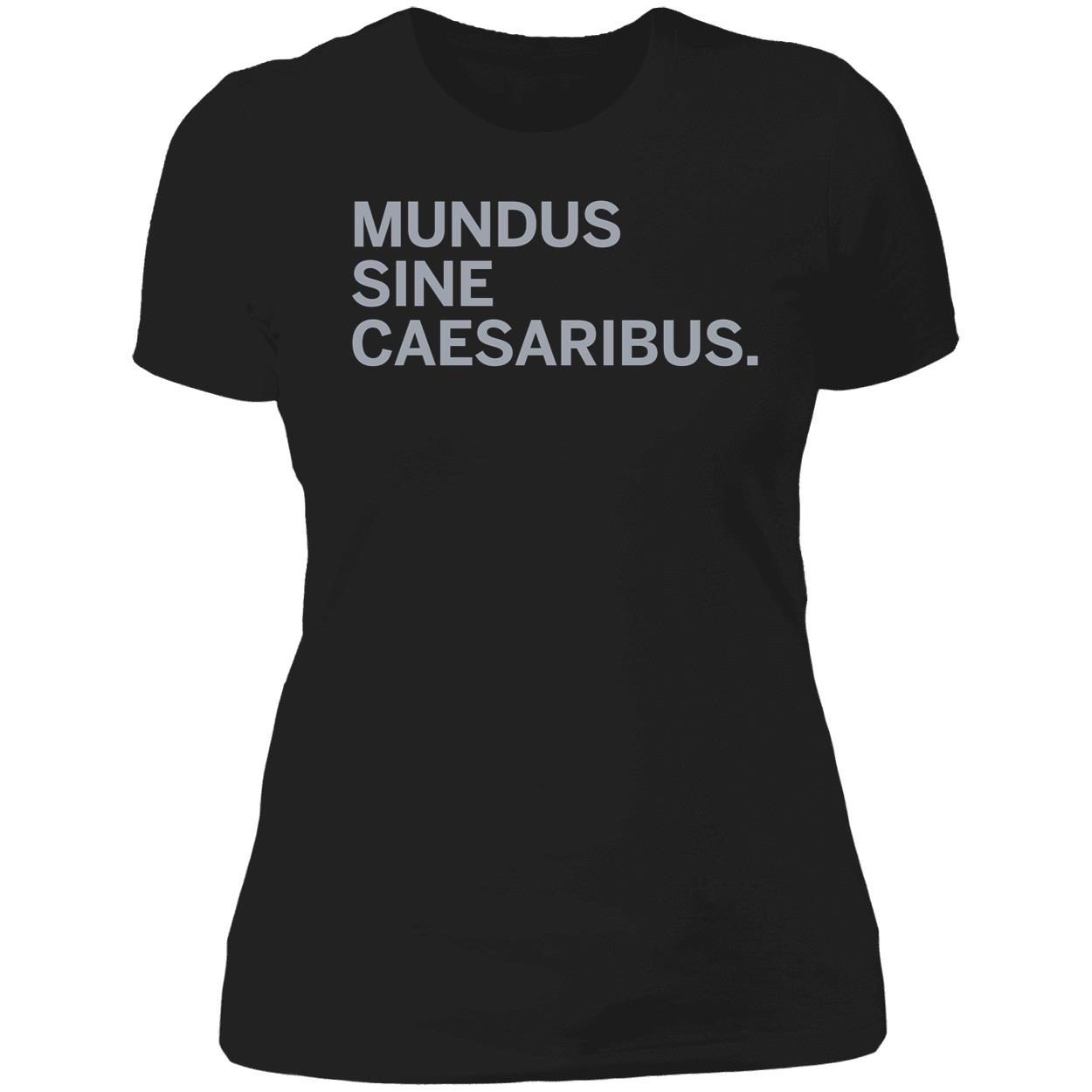Mundus Sine Caesaribus A World Without Caesars Shirt 6 1.jpg