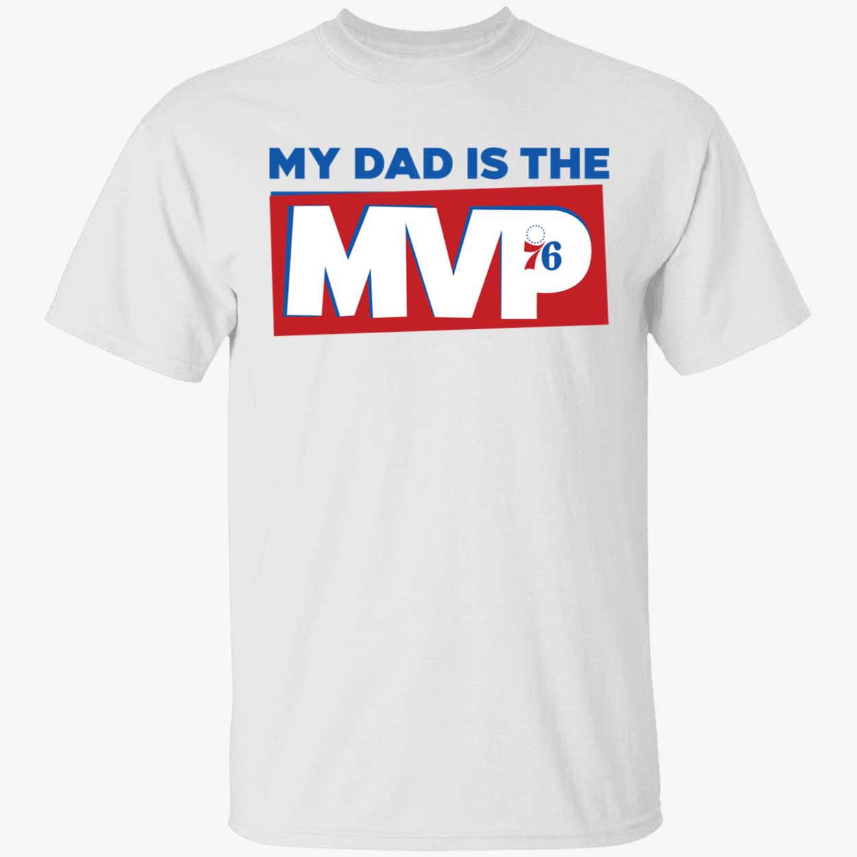 My Dad Is The Mvp Joel Embiid Shirt 1 1.jpg