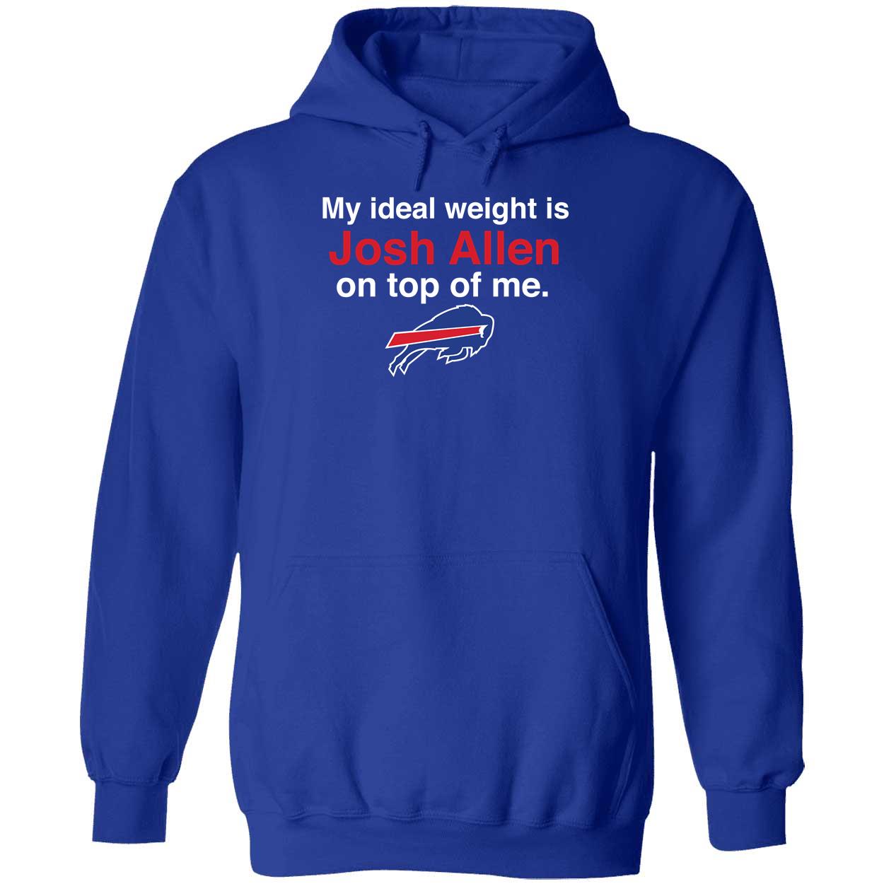 My Ideal Weight Is Josh Allen On Top Of Me Shirt 2 1.jpg