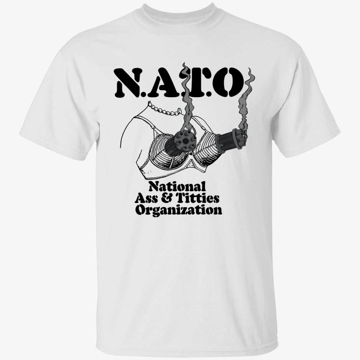 NATO National Ass Titties Organization Shirt