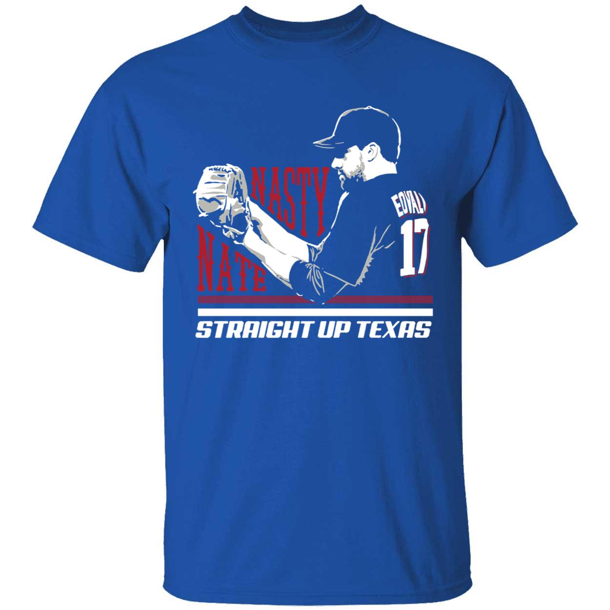 Nathan Eovaldi Nasty Nate Straight Up Texas Shirt 1 1.jpg