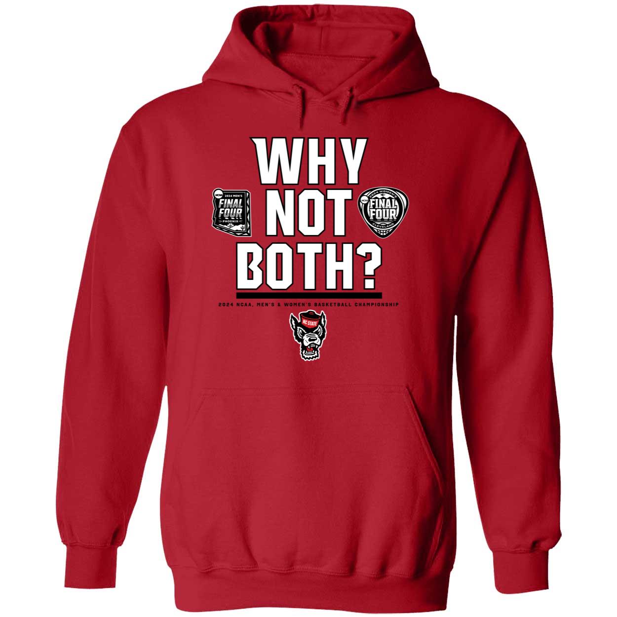 Nc State Why Not Both Shirt 2 1.jpg