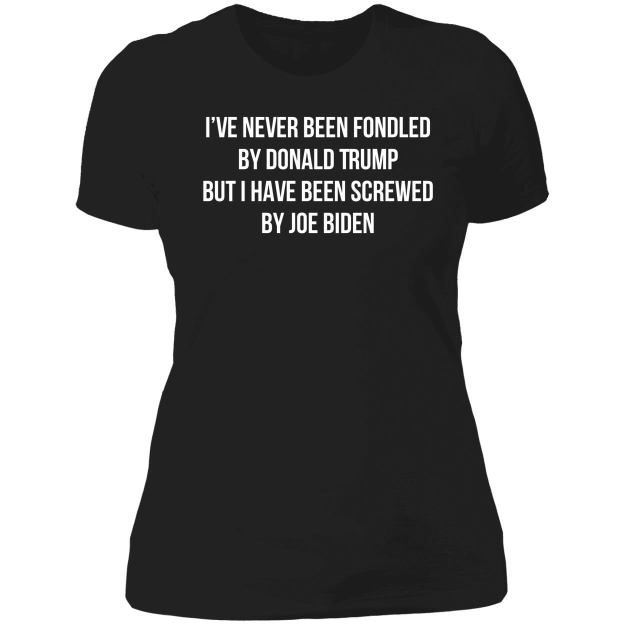Never Been Fondled By Donald Trump I Have Been Screwed By Joe Biden Shirt 6 1.jpg