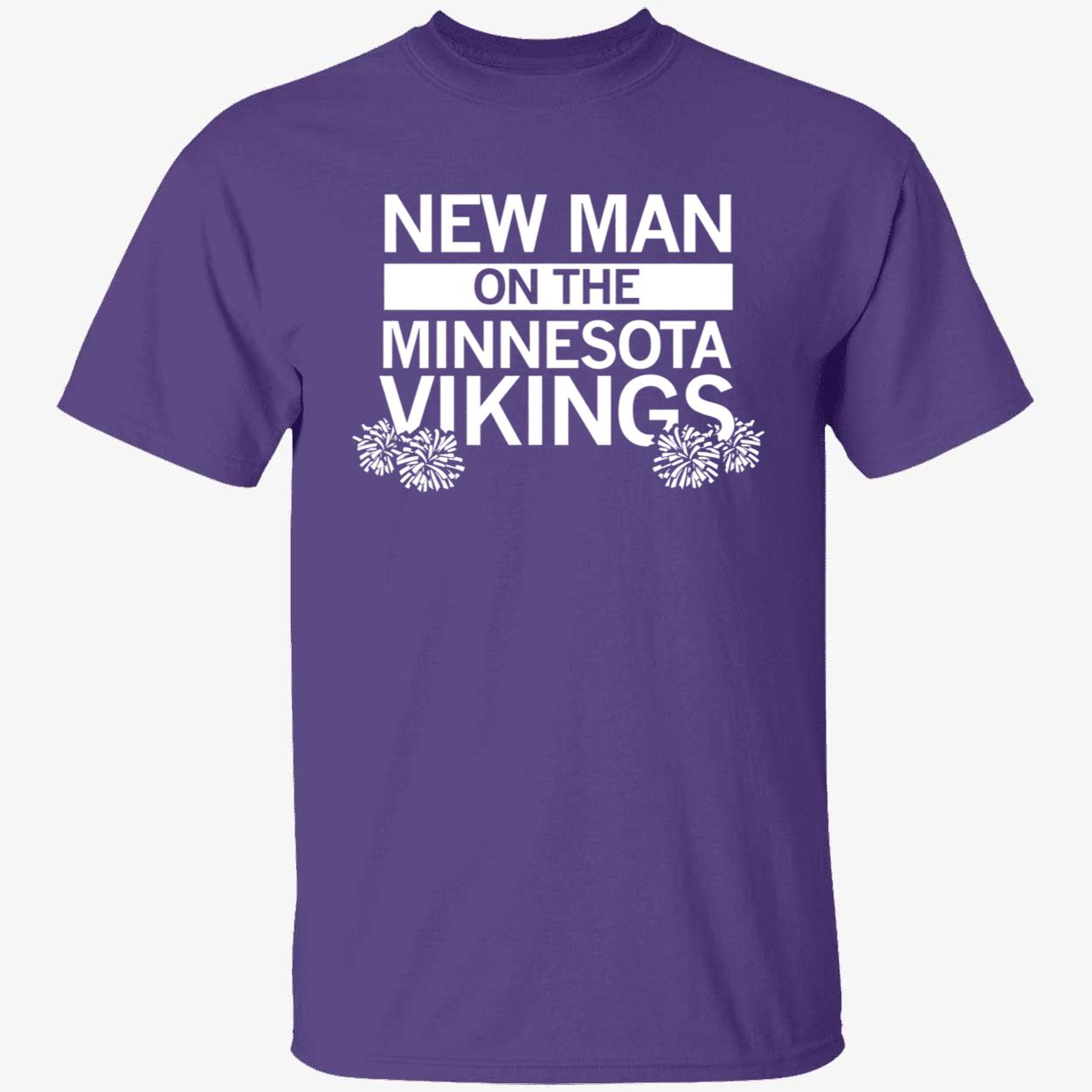 New Man On The Minnesota Vikings Shirt 1 1.jpg