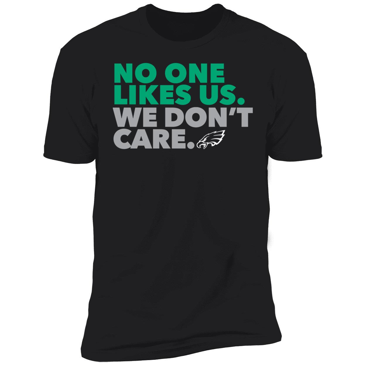 No One Likes Us We Dont Care Philadelphia Eagles Shirt 5 1 1.jpg