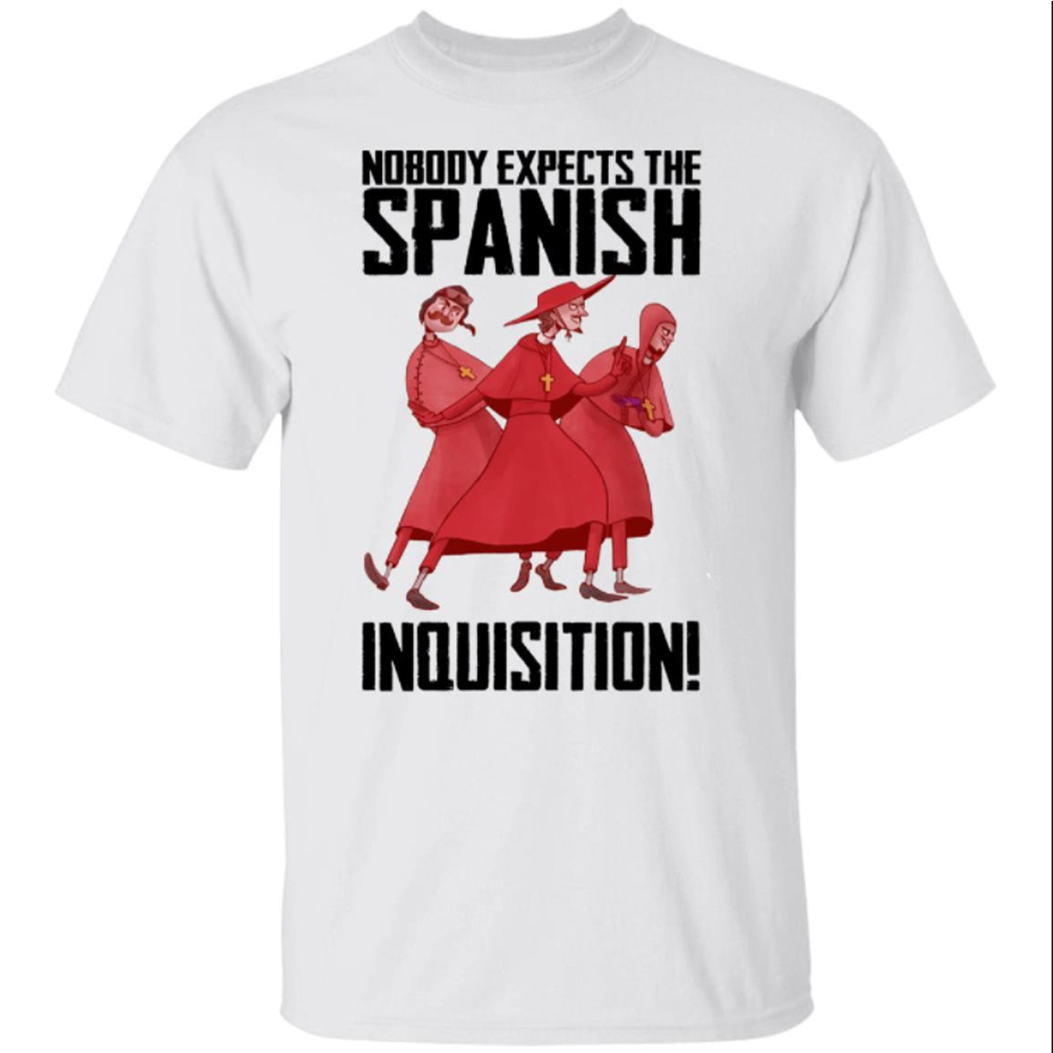 Nobody Expects The Spanish Inquisition Shirt