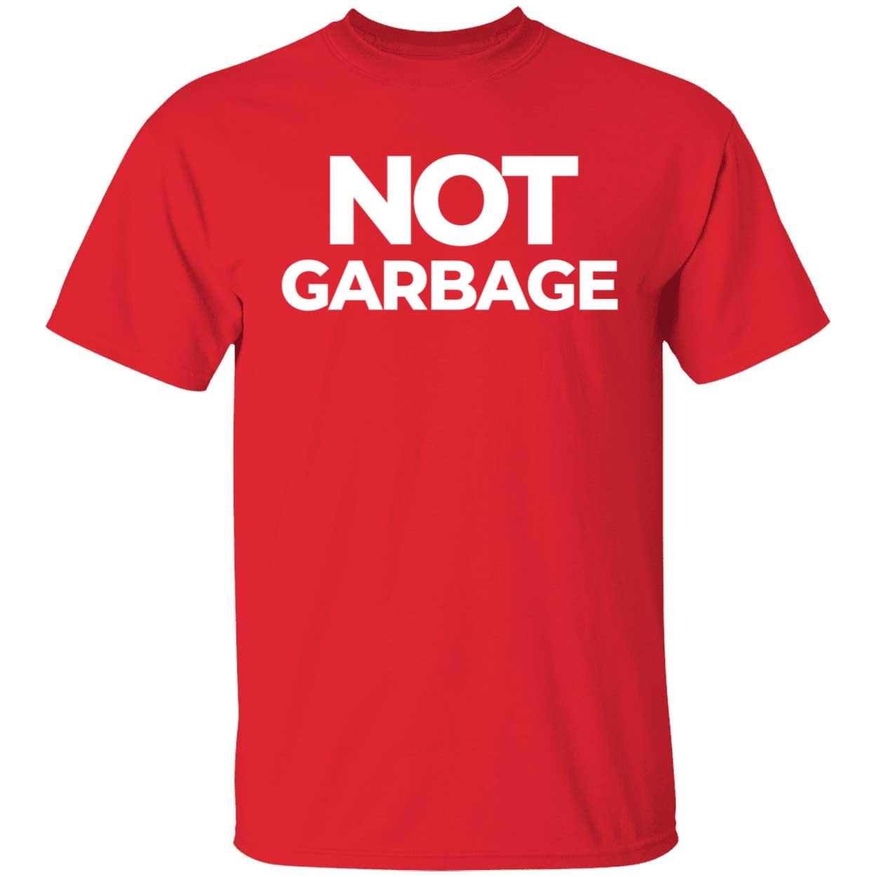 Not Garbage Shirt 1 1.jpg