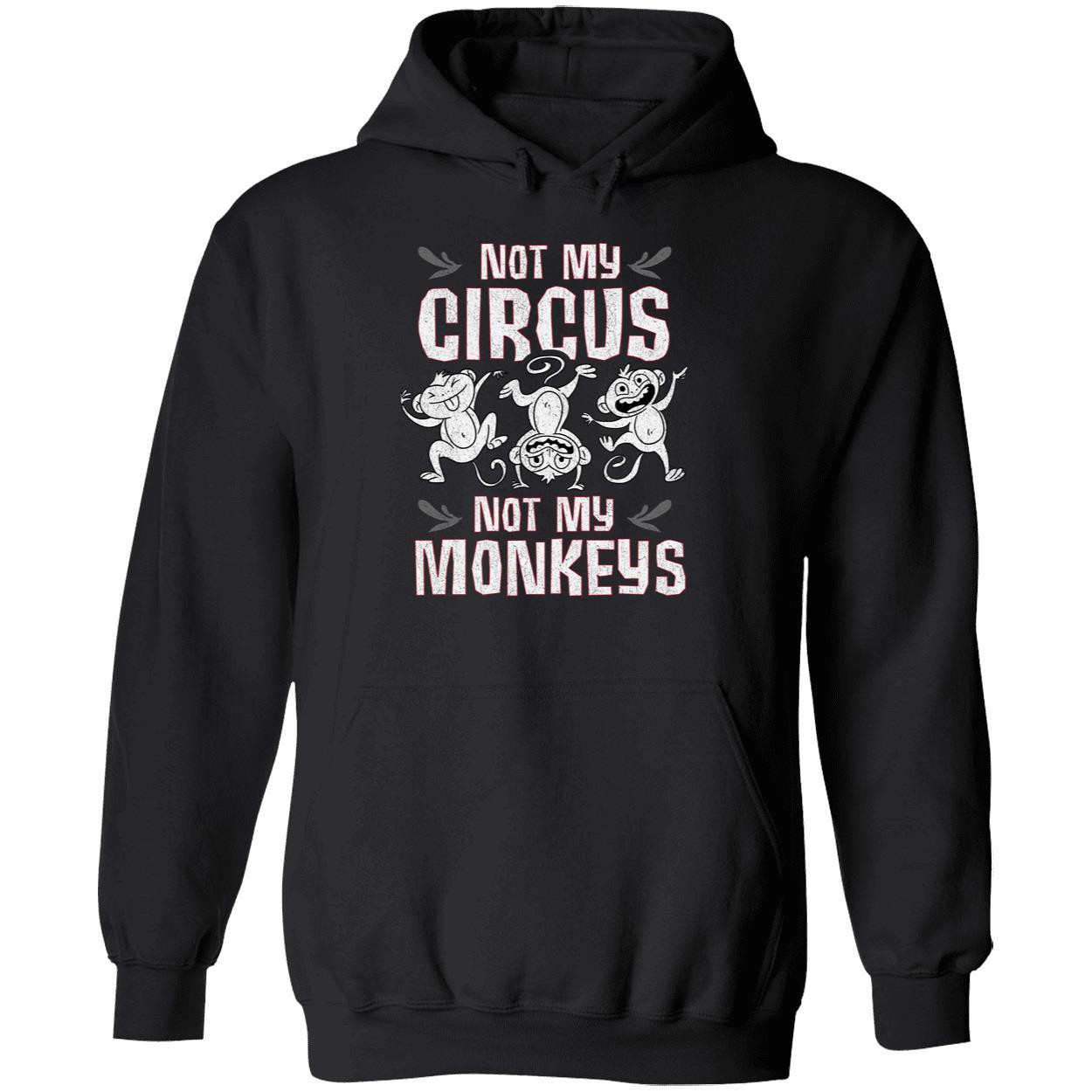 Not My Circus Not My Monkeys Shirt 2 1.jpg