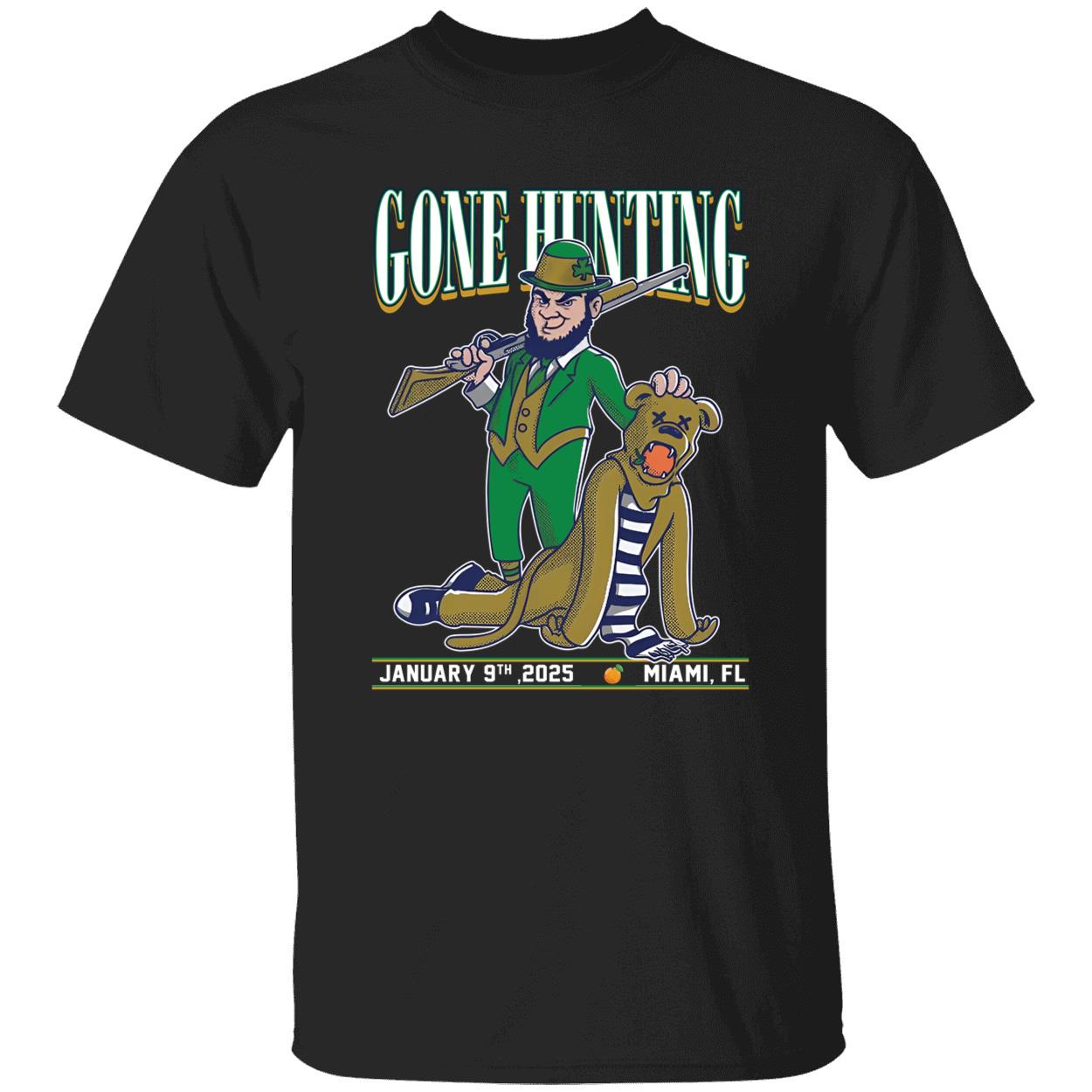 Notre Dame Gone Hunting Penn State January 9th 2025 Miami Fl Shirt 1 1.jpg