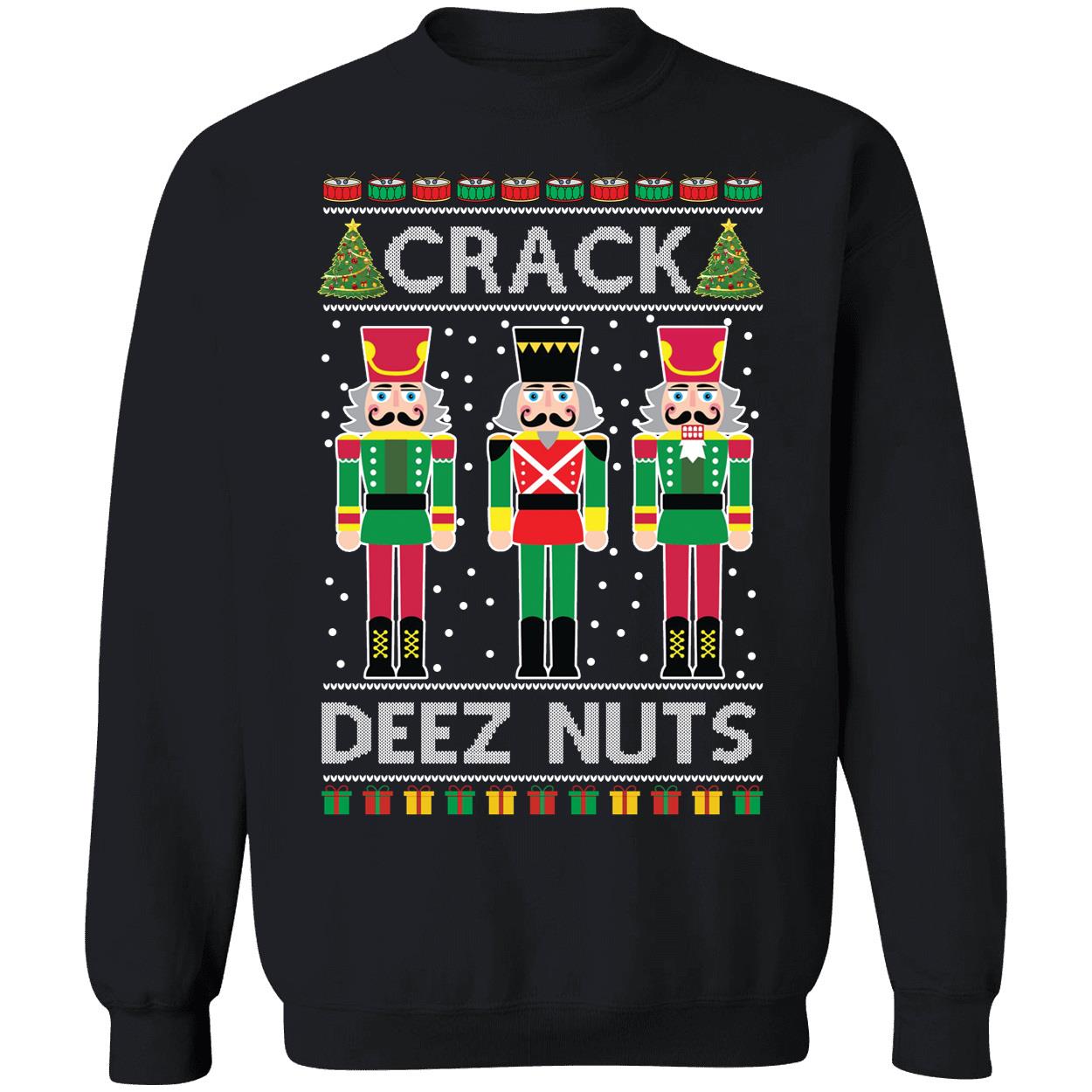 Nutcracker Crack Deez Nuts Christmas Sweatshirt