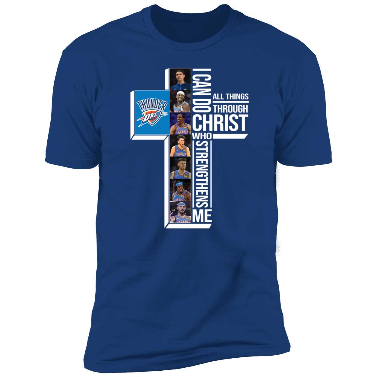 Okc Thunder I Can Do All Things Through Christ Who Strengthens Me Shirt 5 1.jpg