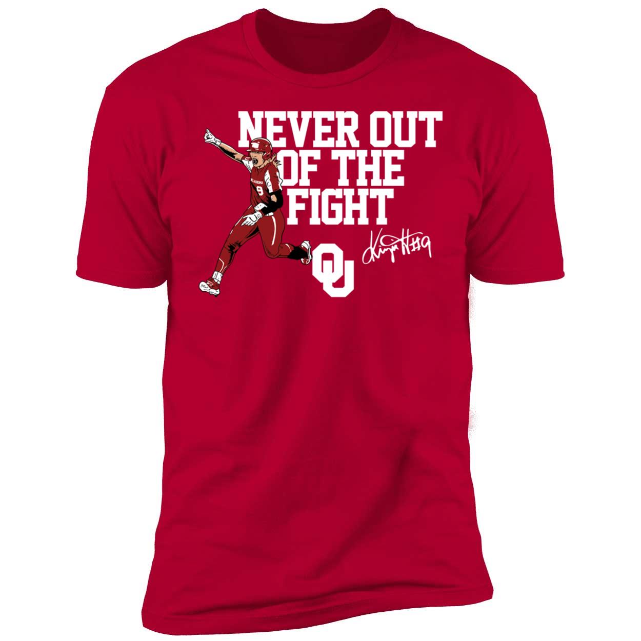 Oklahoma Softball Kinzie Hansen Never Out Of The Fight Shirt 5 1.jpg