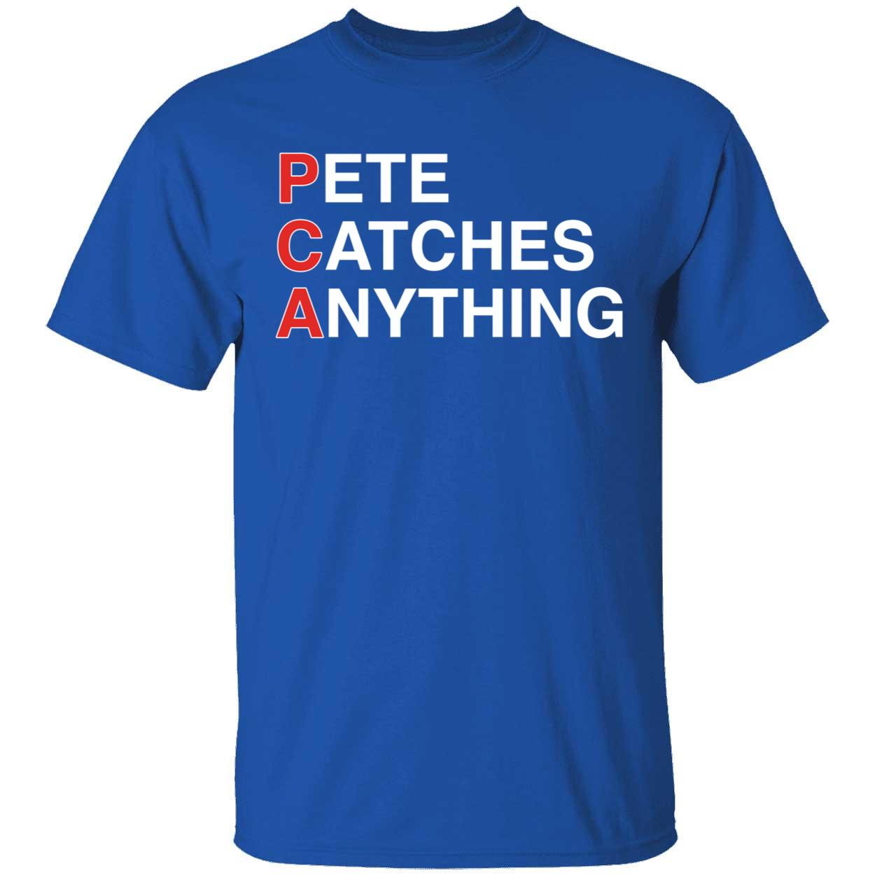 PCA Pete Catches Anything Shirt 1 1.jpg
