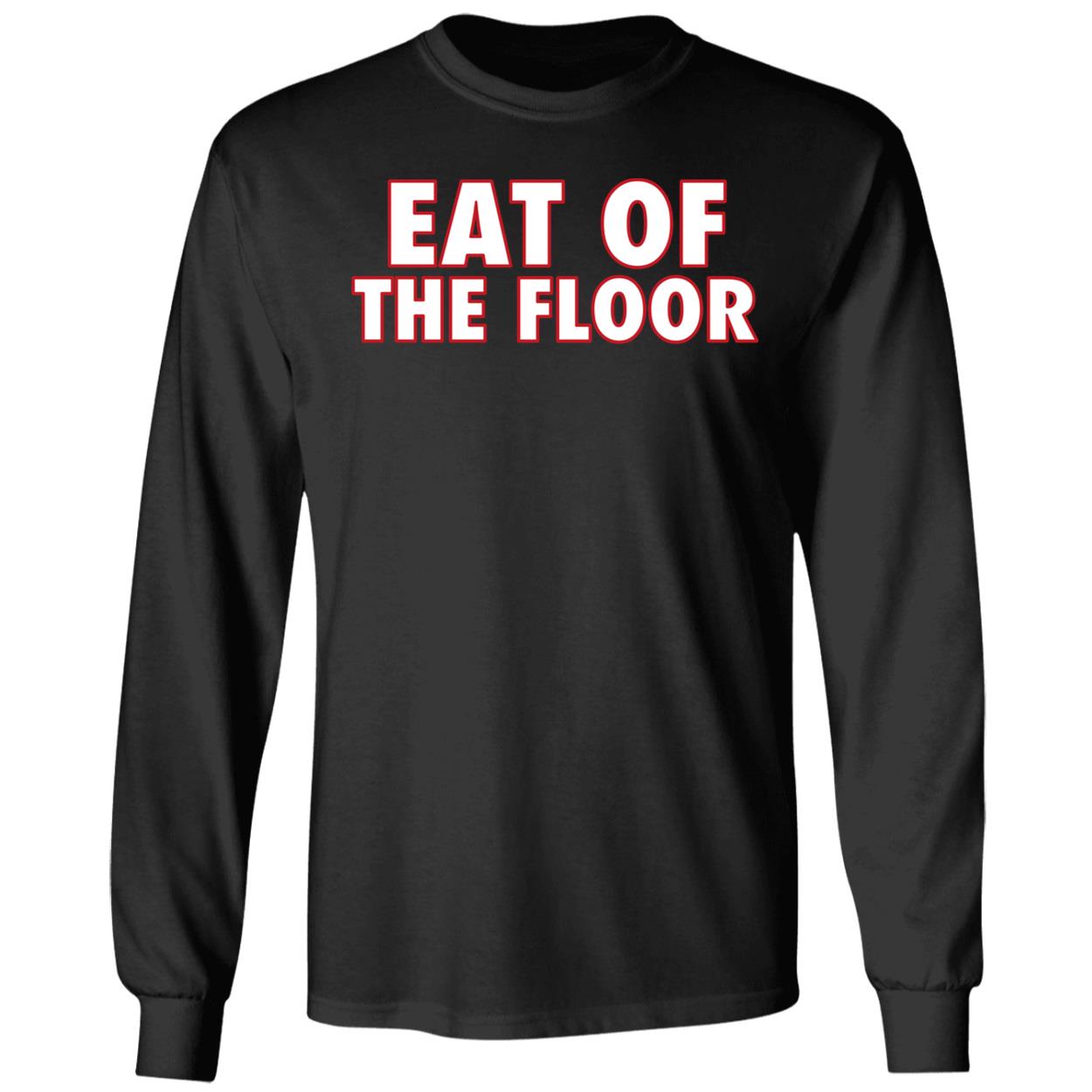 Pat McAfee Eat Off The Floor Shirt 4 1.jpg