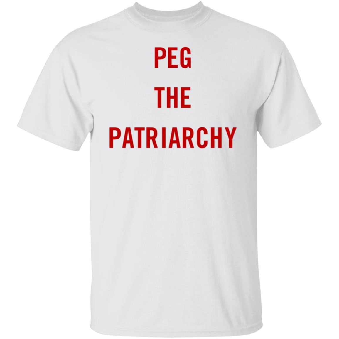 Peg The Patriarchy Shirt