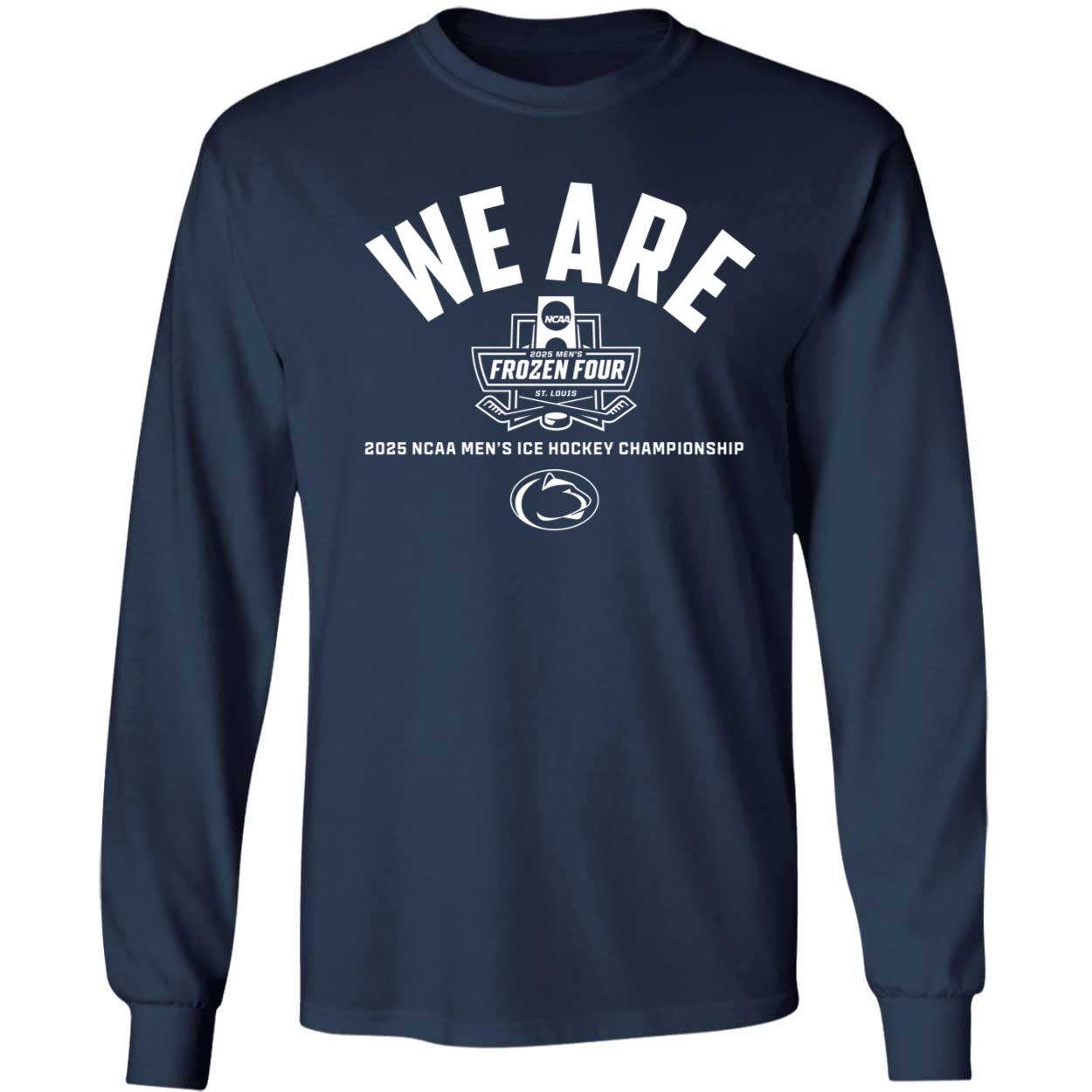 Penn State Hockey We Are 2025 Frozen Four Shirt 4 1.jpg