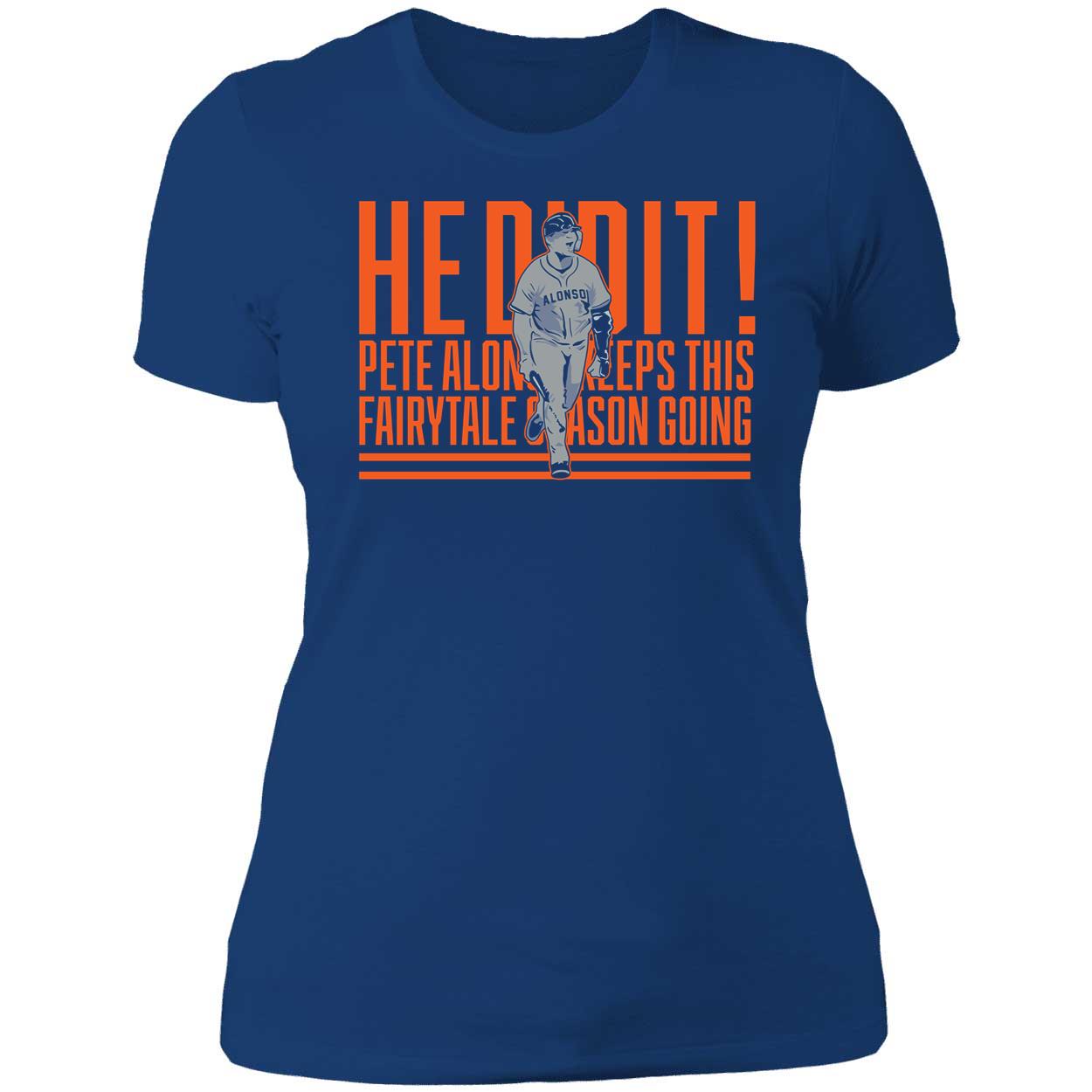 Pete Alonso He Did It Home Run Call Shirt 6 1.jpg