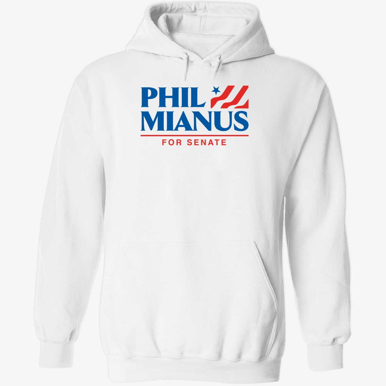 Phil Mianus For Senate Hoodie