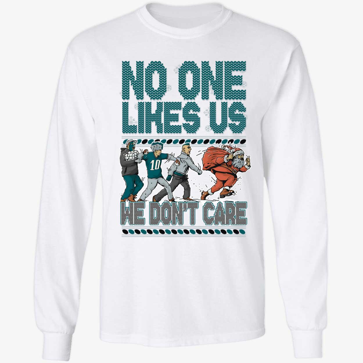 Philadelphia Eagles No One Likes Us We Dont Care Christmas Shirt 4 1.jpg