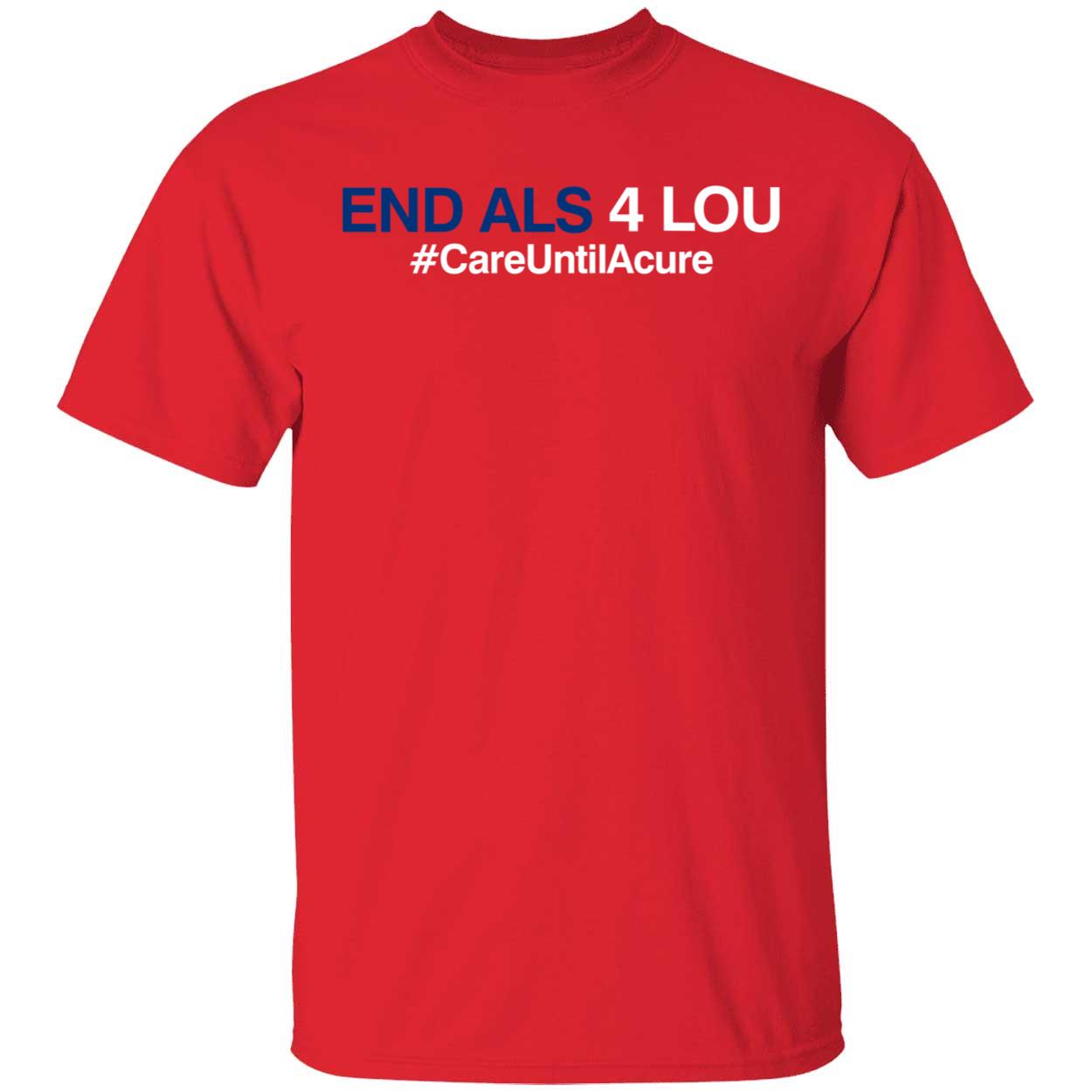 Philadelphia Phillies End Als 4 Lou #CareUntilAcure Shirt