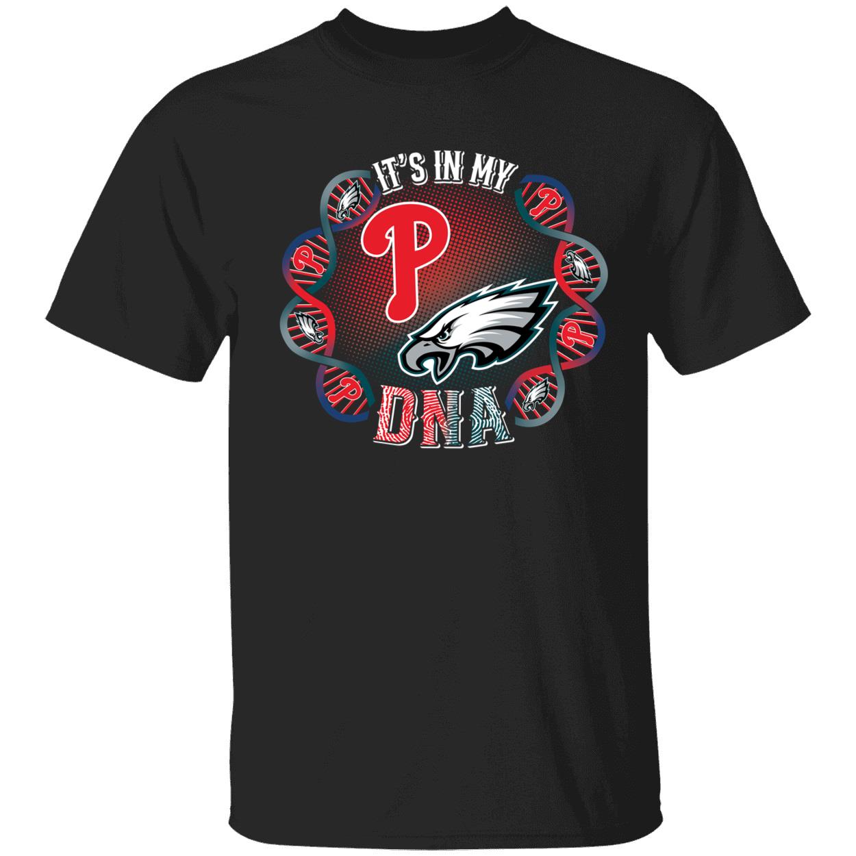 Phillies And Eagles Its In My DNA Shirt 1 1.jpg