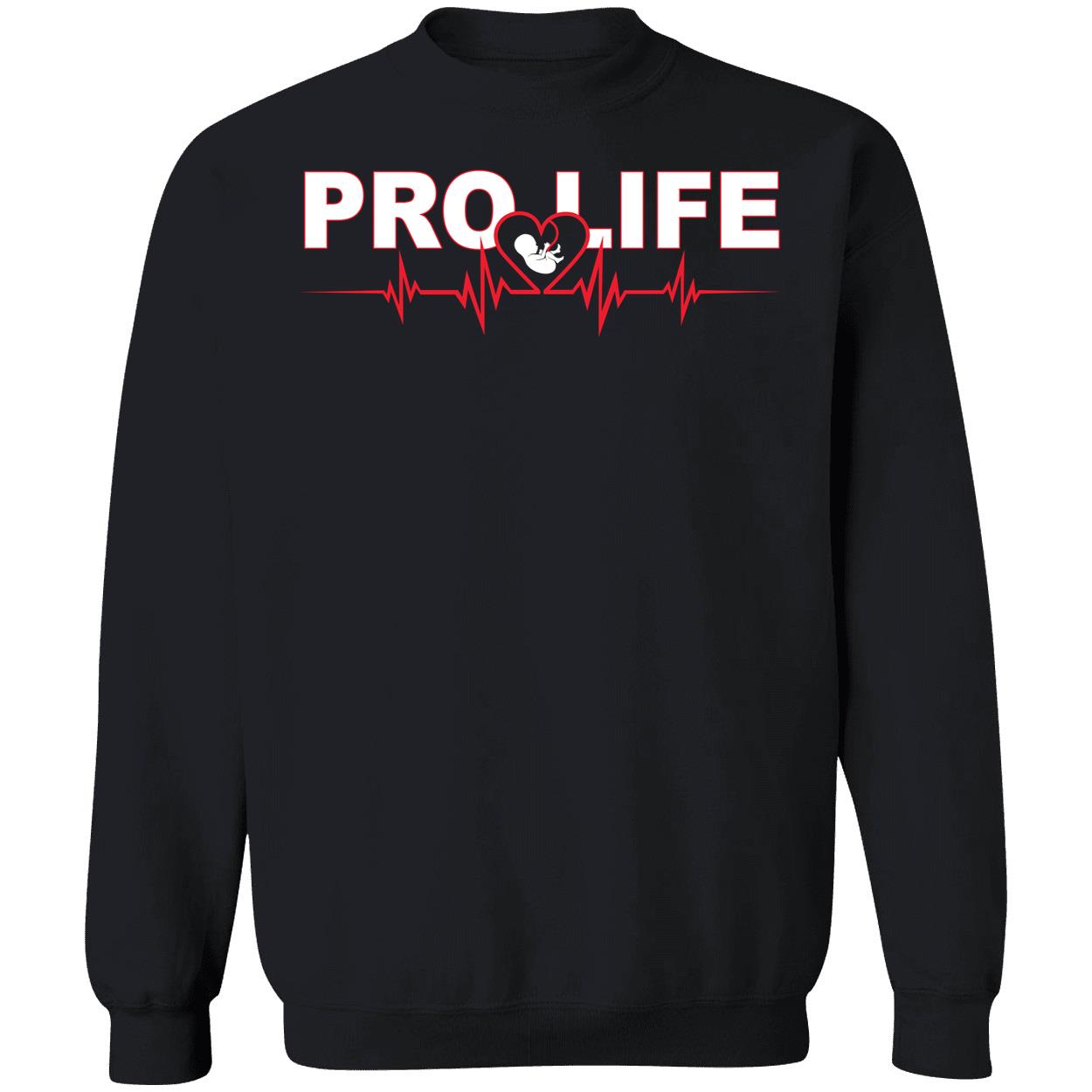 Pro Life Sweatshirt