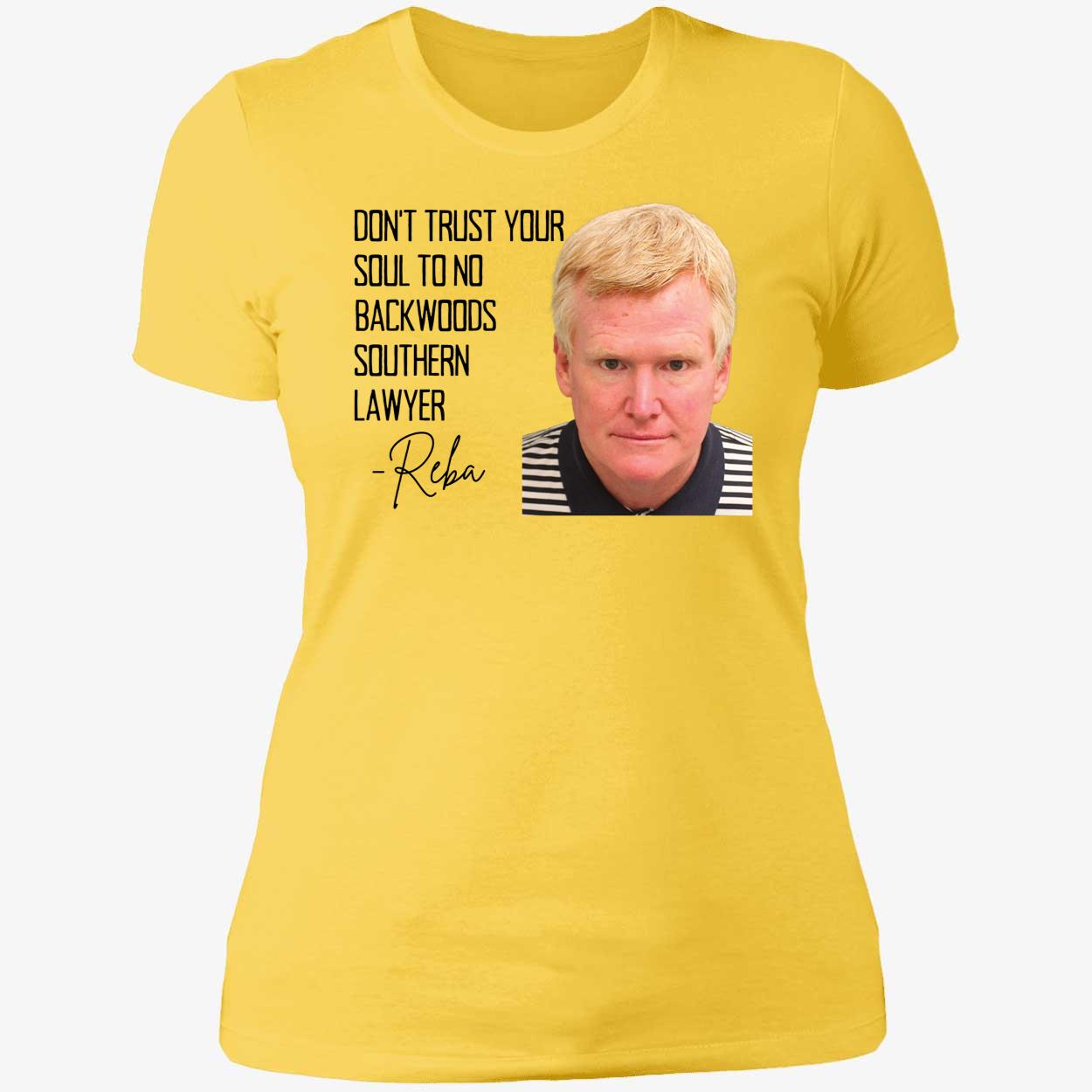 Reba Dont Trust Your Soul To No Backwoods Southern Lawyer Shirt 6 1.jpg