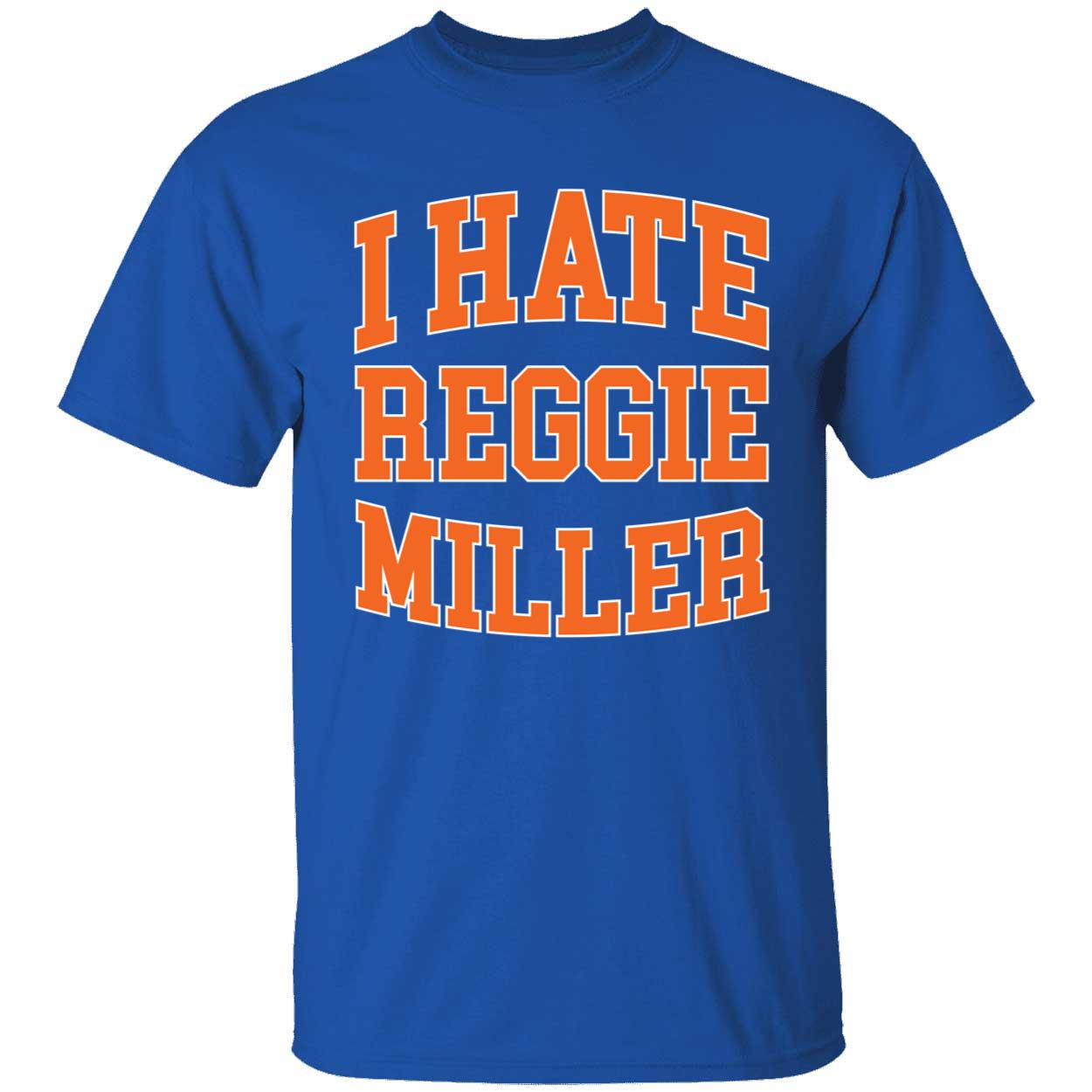 Reggie Miller I Hate Reggie Miller Shirt 1 1.jpg
