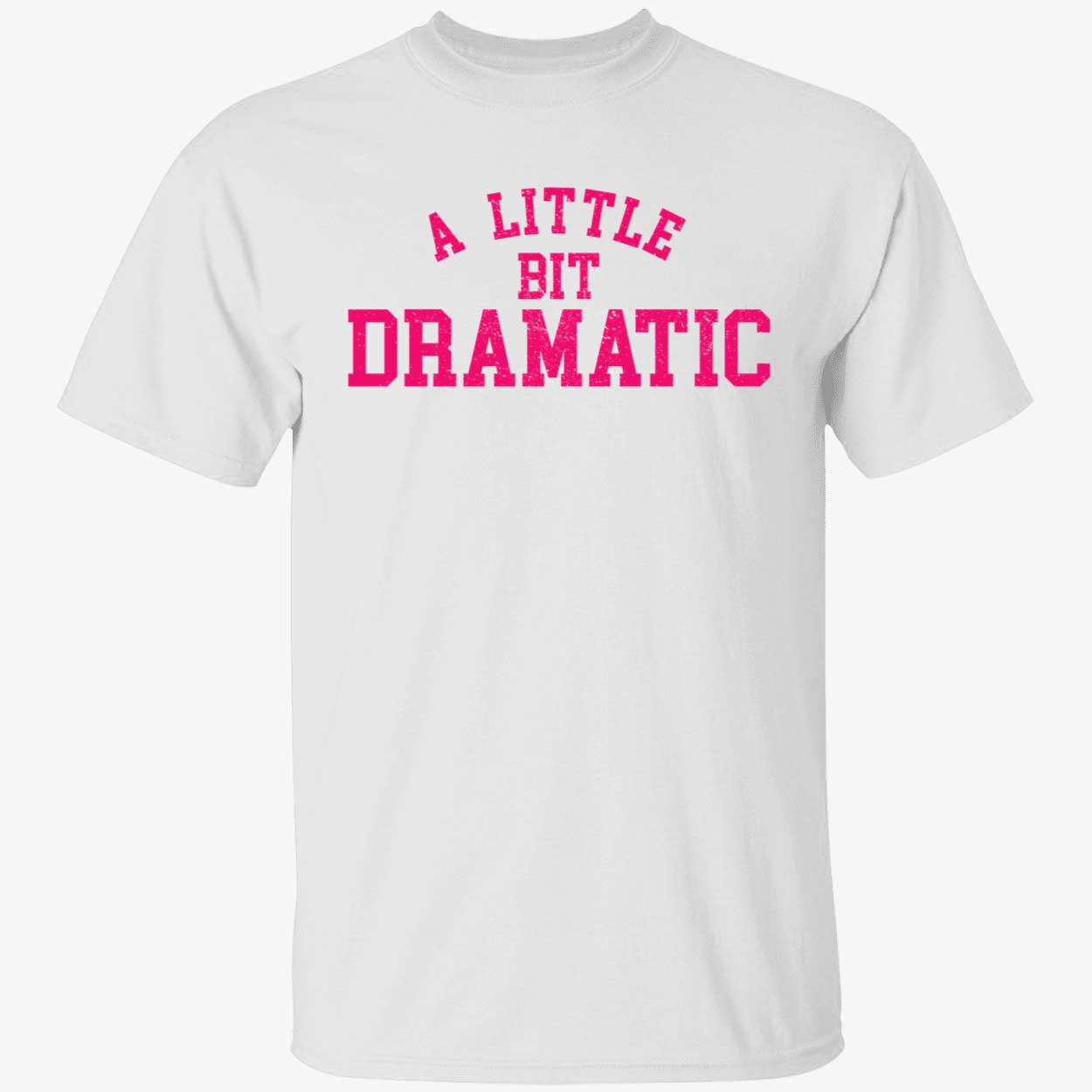 Regina George A Little Bit Dramatic Shirt
