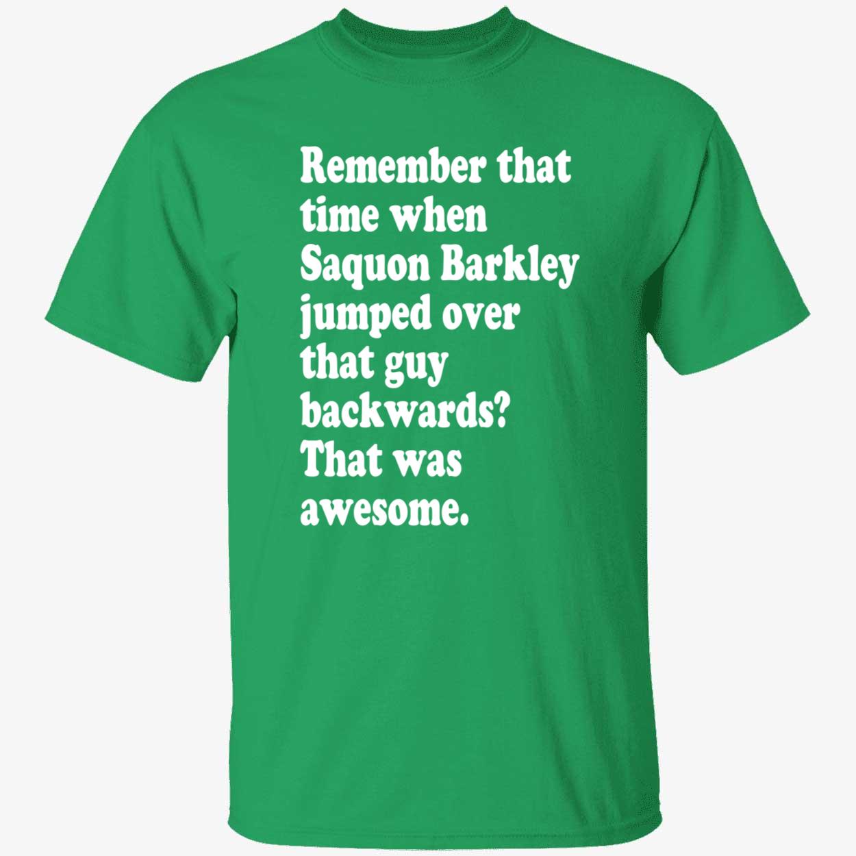 Remember That Time When Saquon Jumped Backwards Shirt 1 1.jpg