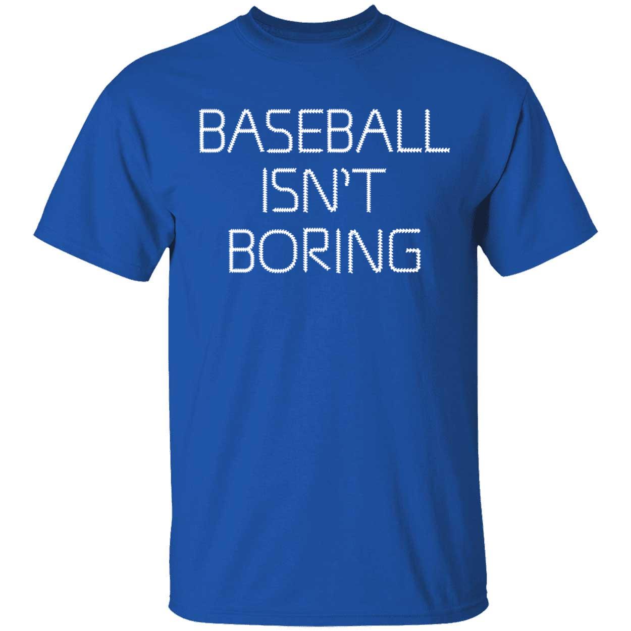 Rob Bradford Baseball Isnt Boring Shirt 1 1.jpg