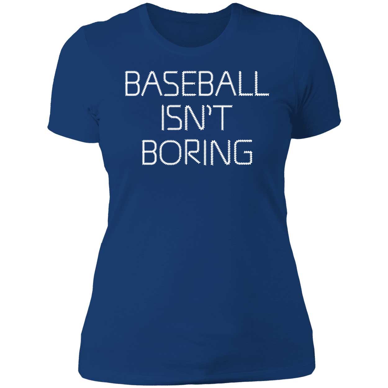 Rob Bradford Baseball Isnt Boring Shirt 6 1.jpg